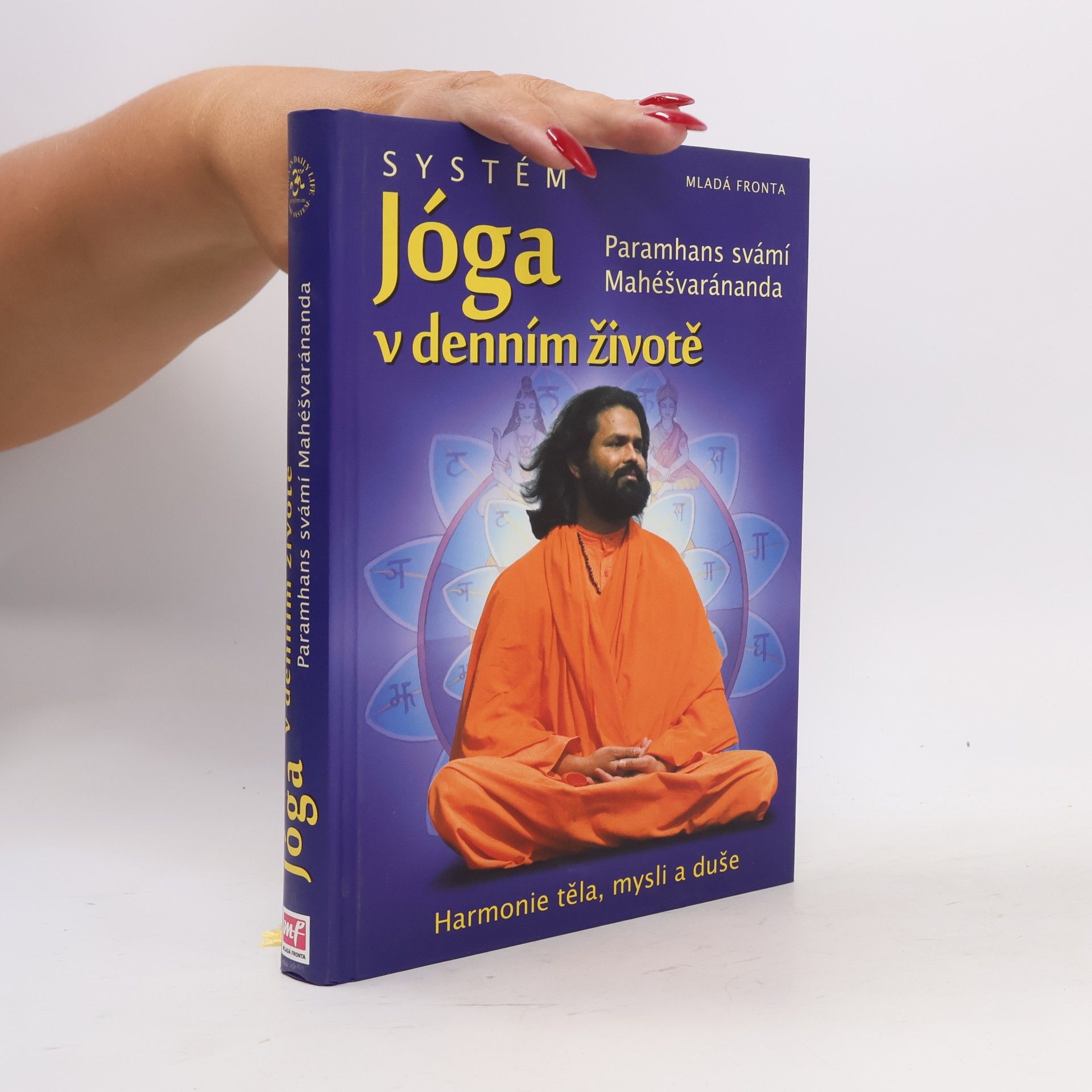Swami Maheshwarananda Systém "Jóga v denním životě"