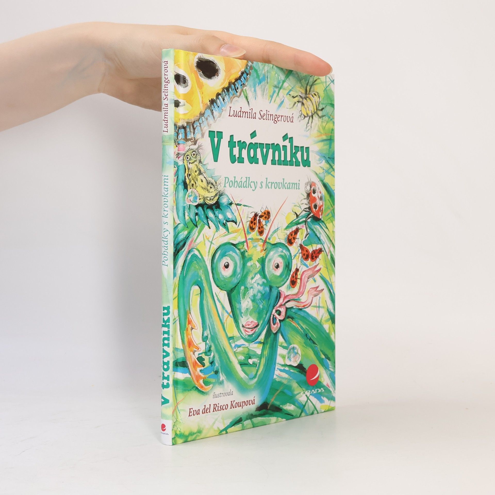 Ludmila Bakonyi Selingerová V trávníku - Pohádky s krovkami