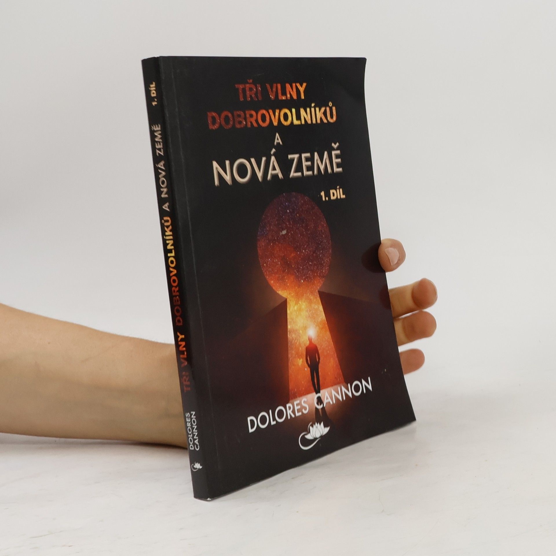 Dolores Cannon Tři vlny dobrovolníků a Nová Země