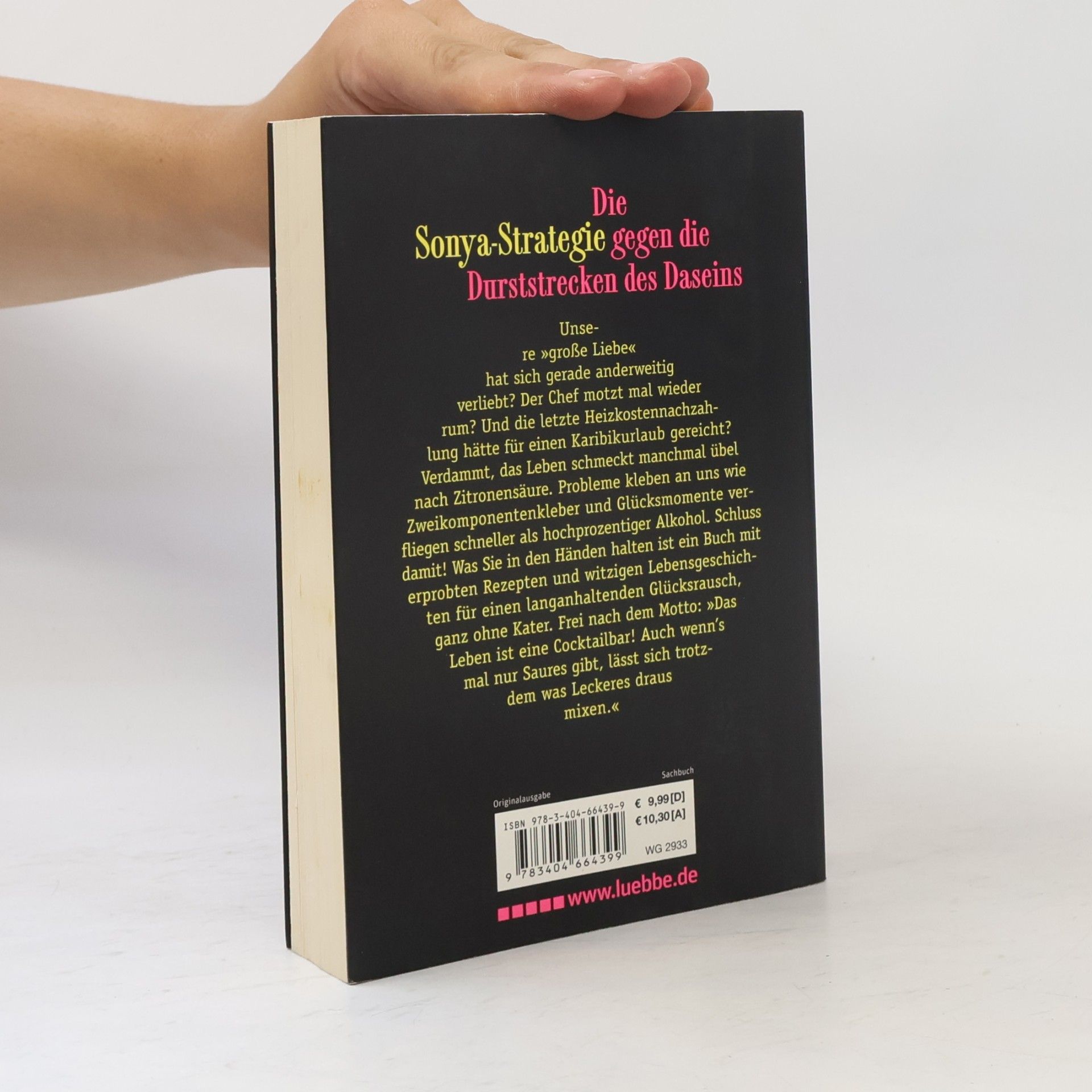 Sonya Kraus Wenn das Leben dir eine Zitrone gibt, frag nach Salz und Tequila