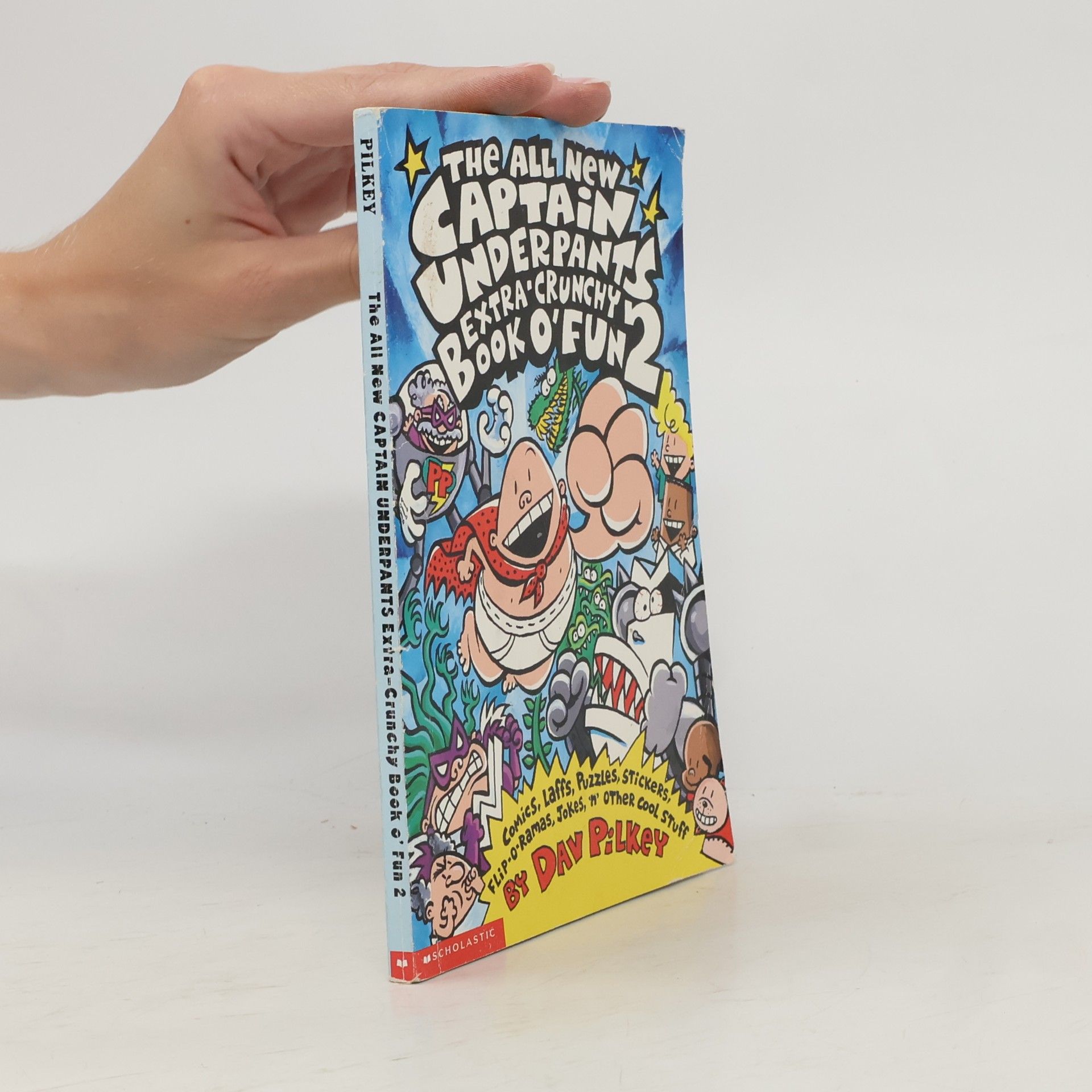 Dav Pilkey The all new Captain Underpants extra-crunchy Book O' Fun 2