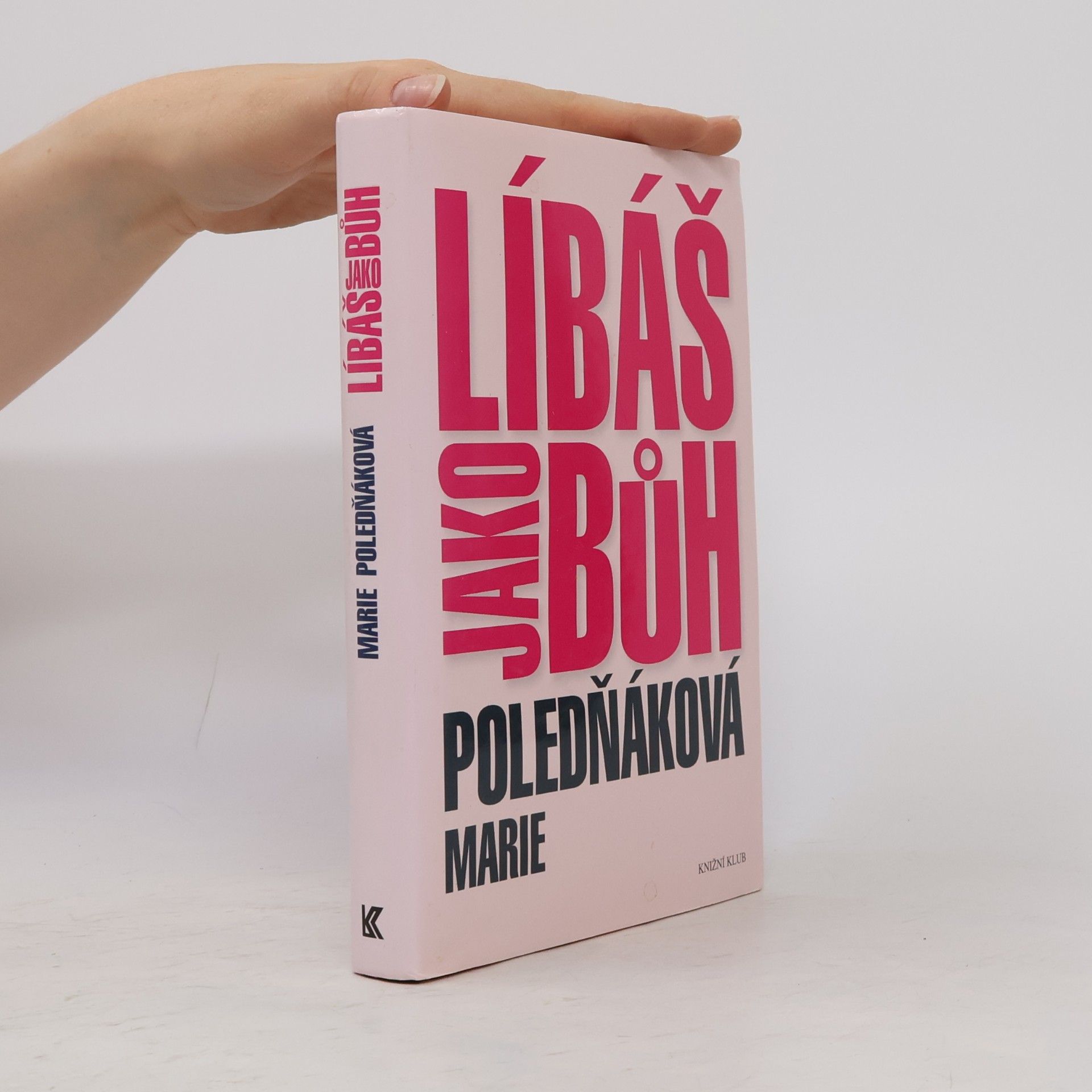 Marie Poledňáková Líbáš jako bůh