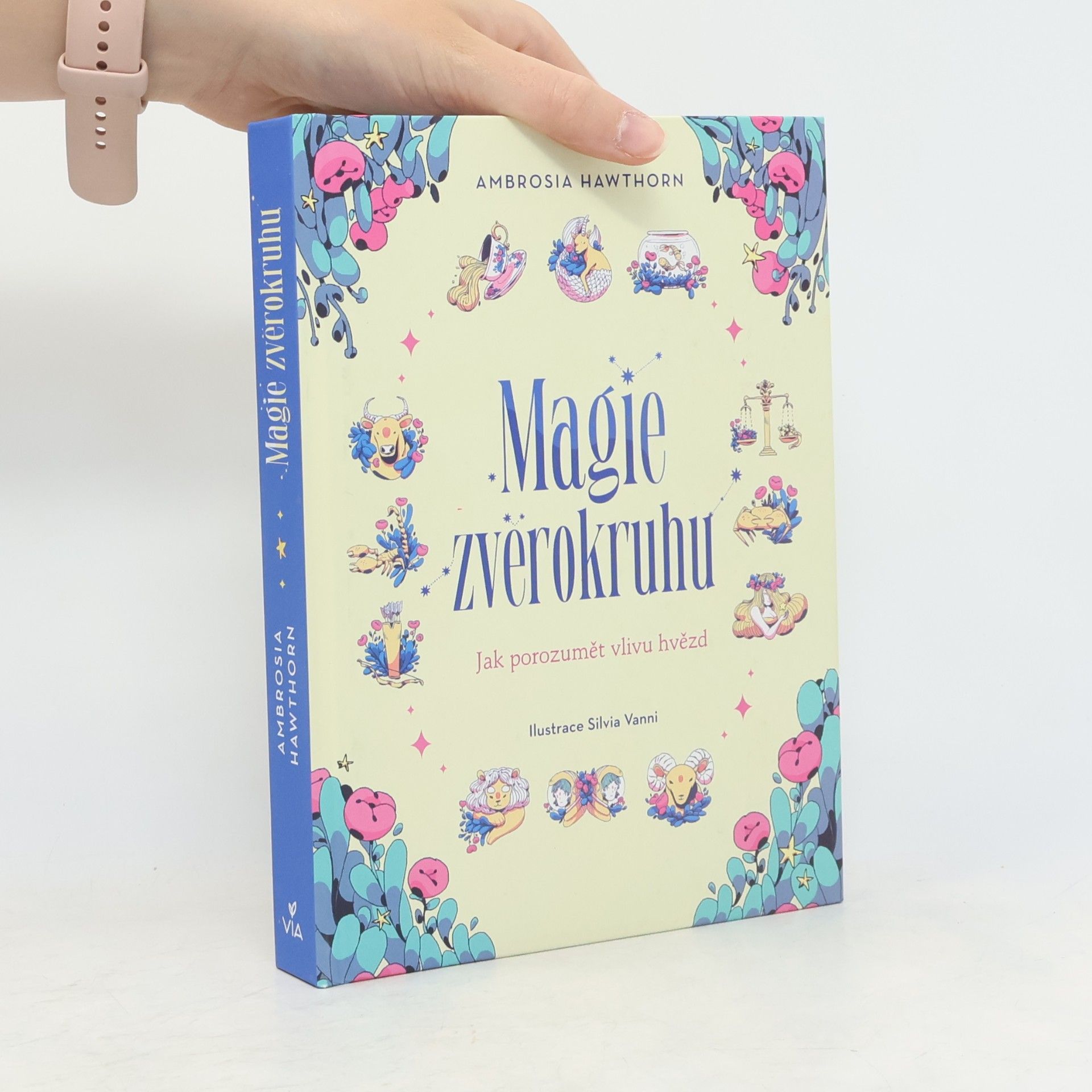 Silvia Vanni Magie zvěrokruhu : jak porozumět vlivu hvězd