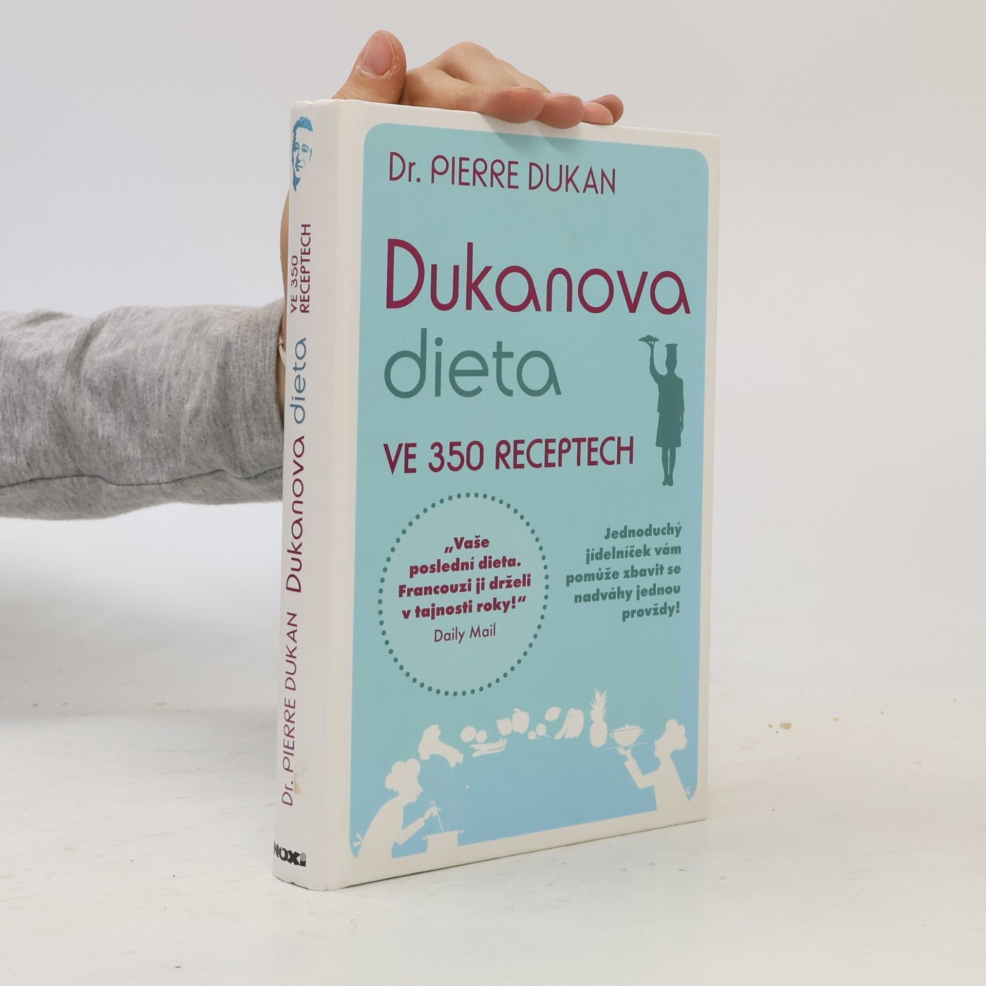 Dukanova dieta. Ve 350 receptech