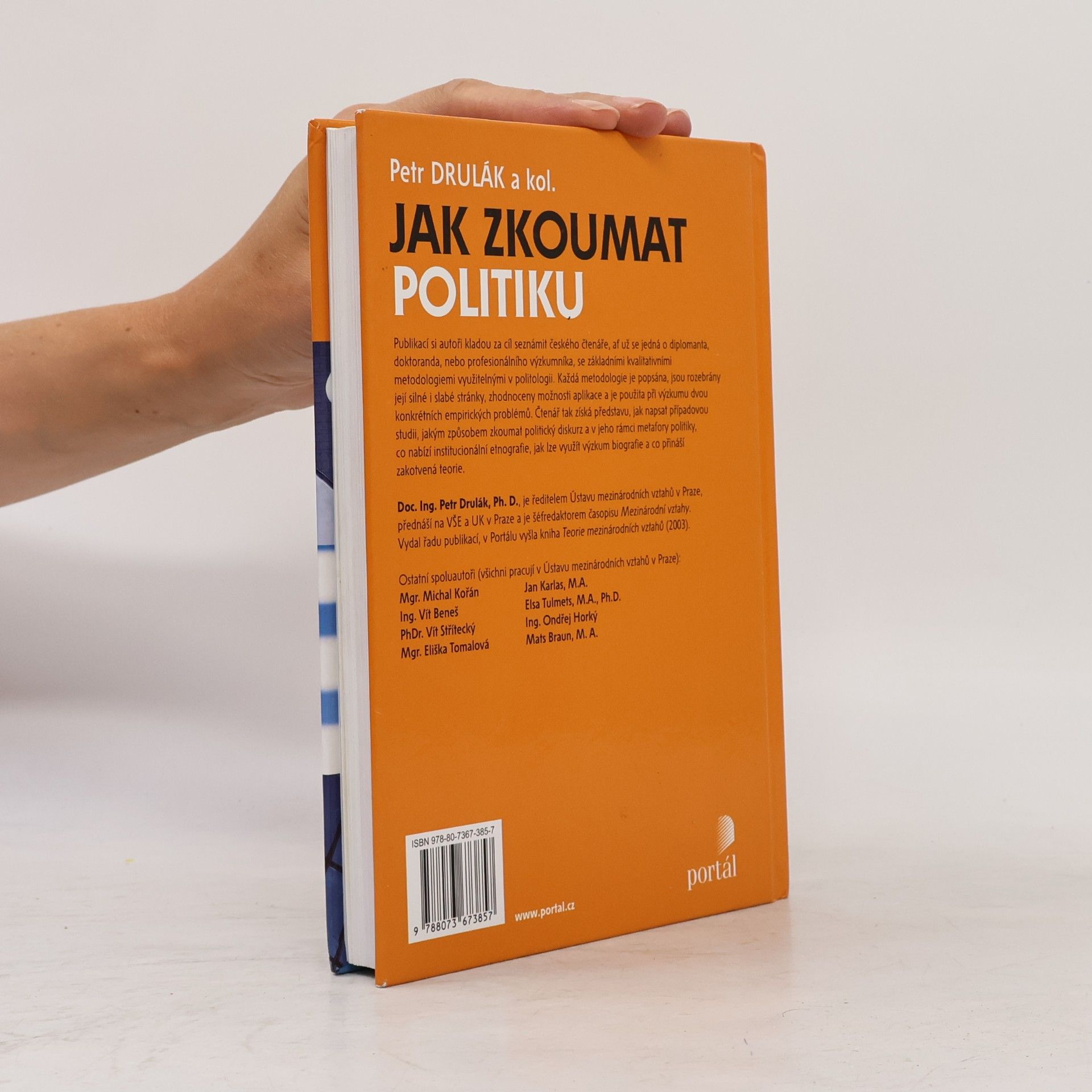 Petr Drulák Jak zkoumat politiku: Kvalitativní metodologie v politologii a mezinárodních vztazích