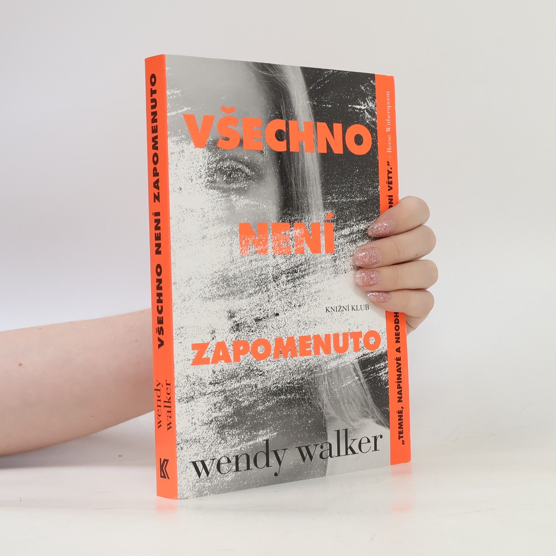 Wendy Walker Všechno není zapomenuto