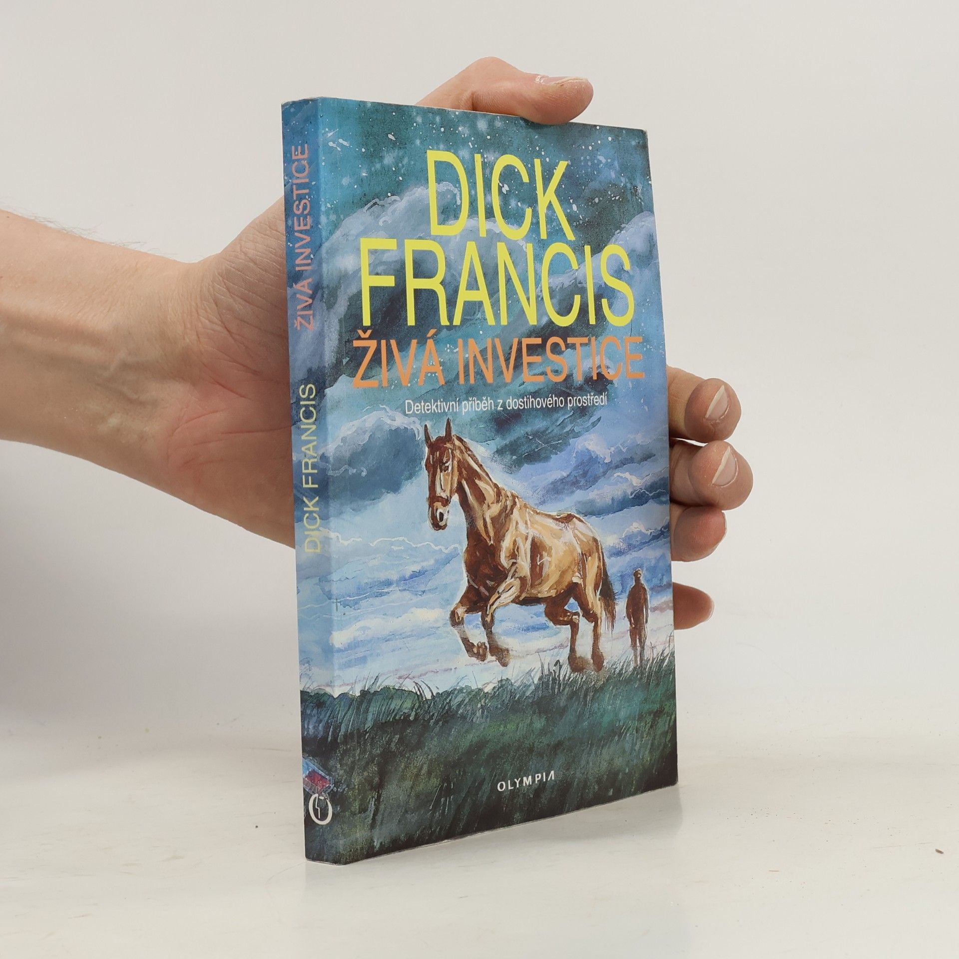 Dick Francis Živá investice