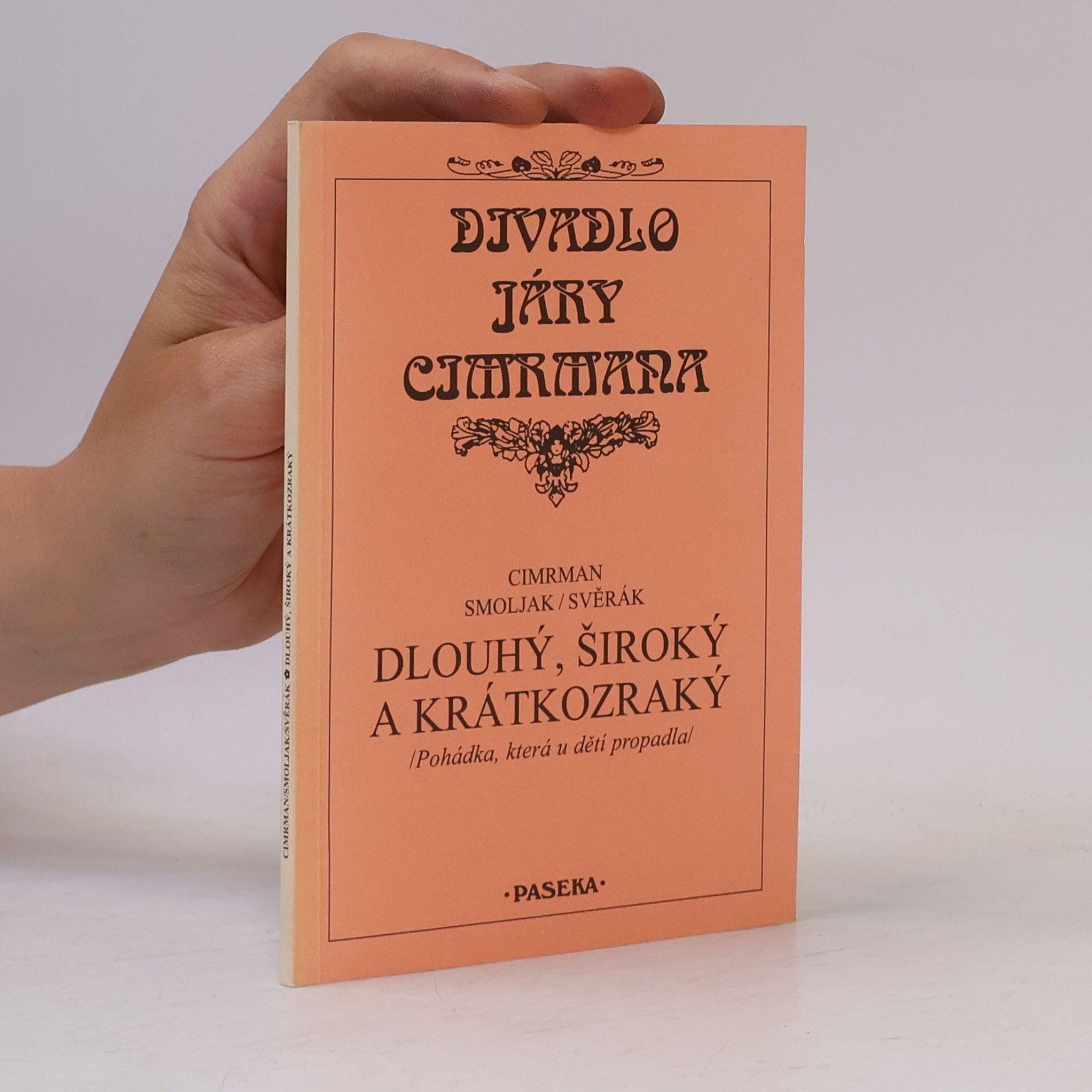 Ladislav Smoljak Dlouhý, Široký a Krátkozraký