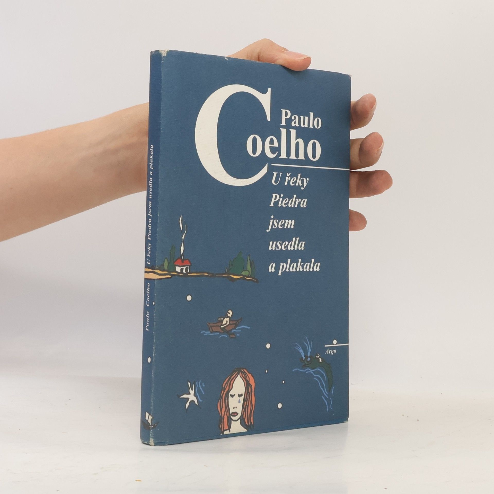 Paulo Coelho U řeky Piedra jsem usedla a plakala