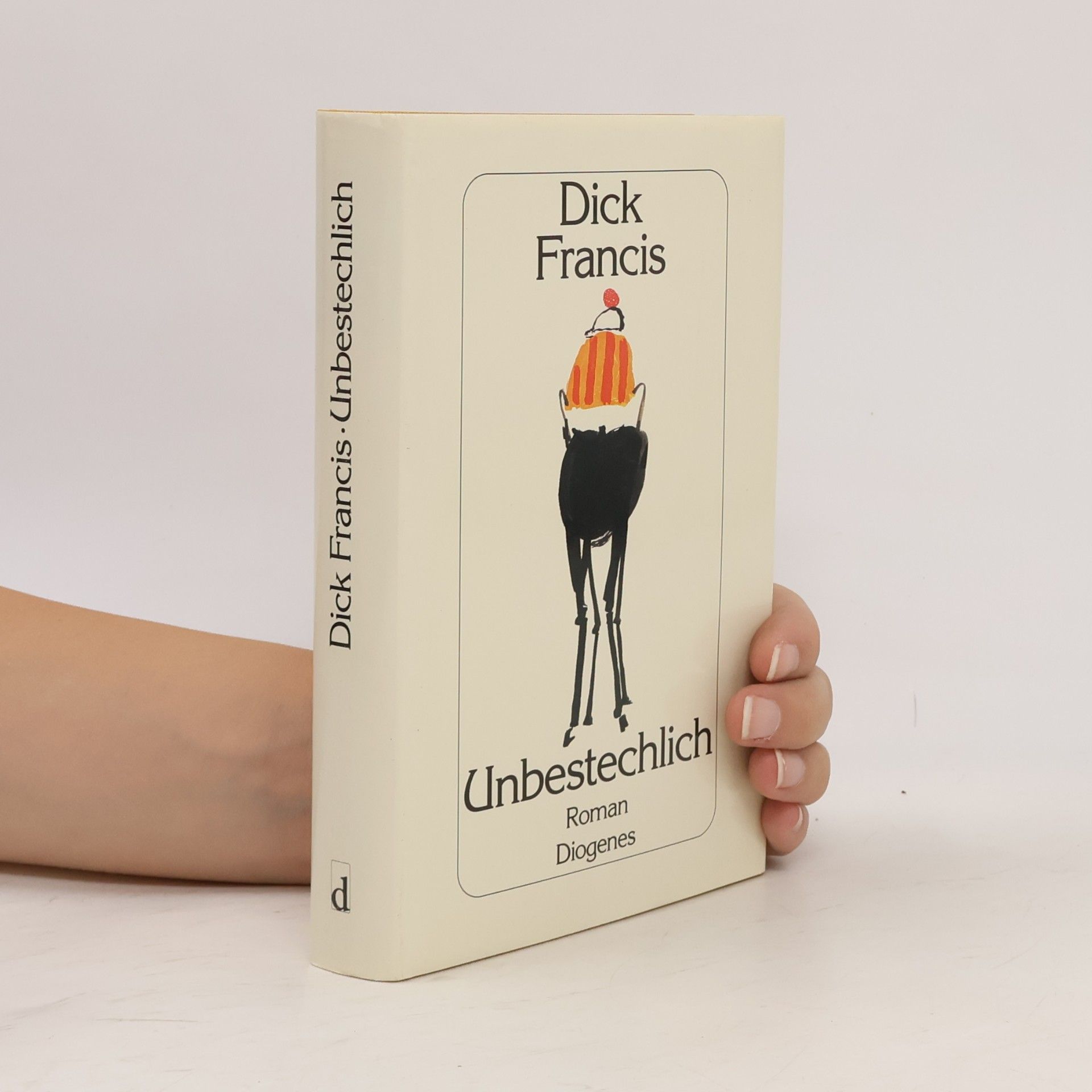 Dick Francis Unbestechlich