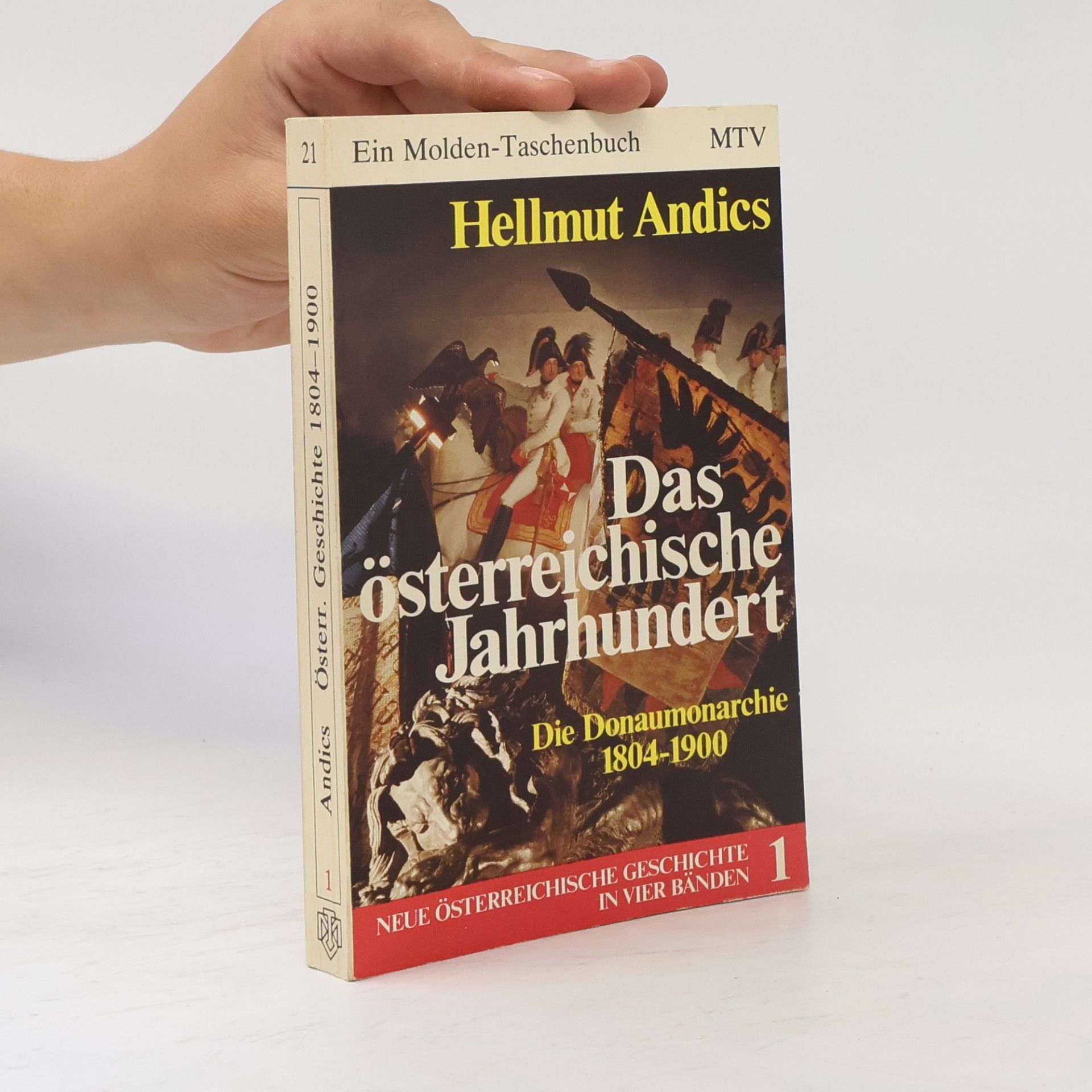 Hellmut Andics Das österreichische Jahrhundert