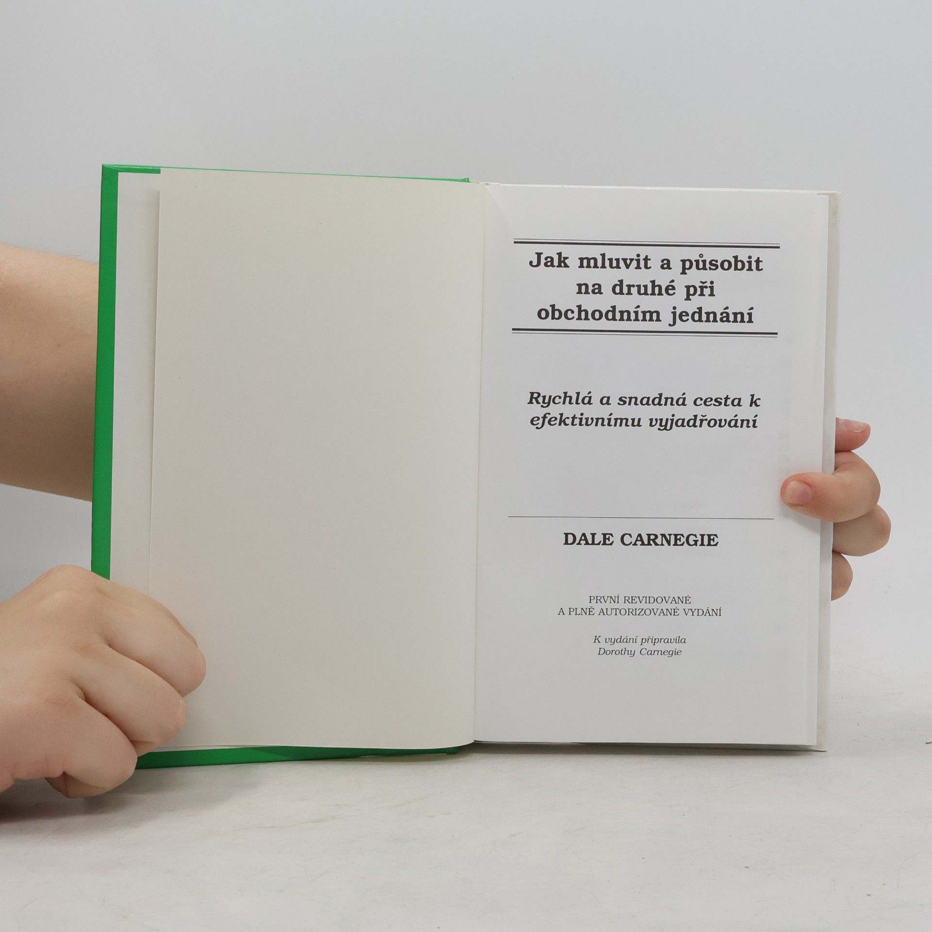 Dale Carnegie Ako komunikovať pri obchodnom jednaní