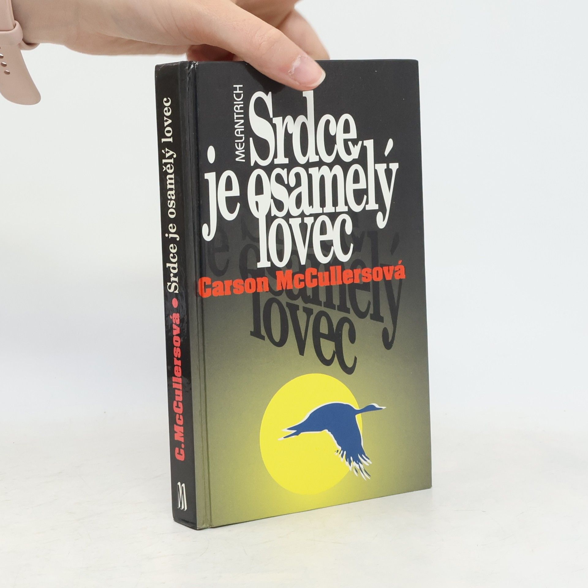 Carson McCullers Srdce je osamělý lovec
