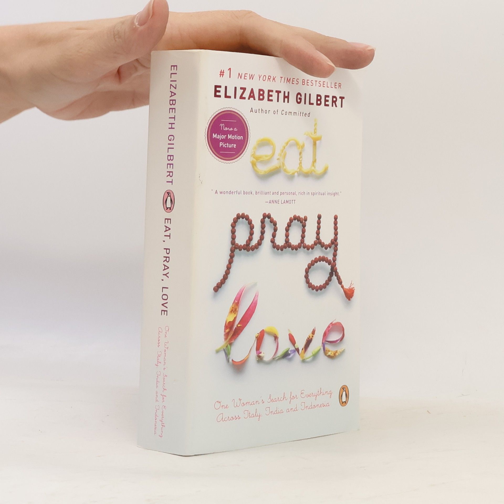 Elizabeth Gilbert Eat, Pray, Love
