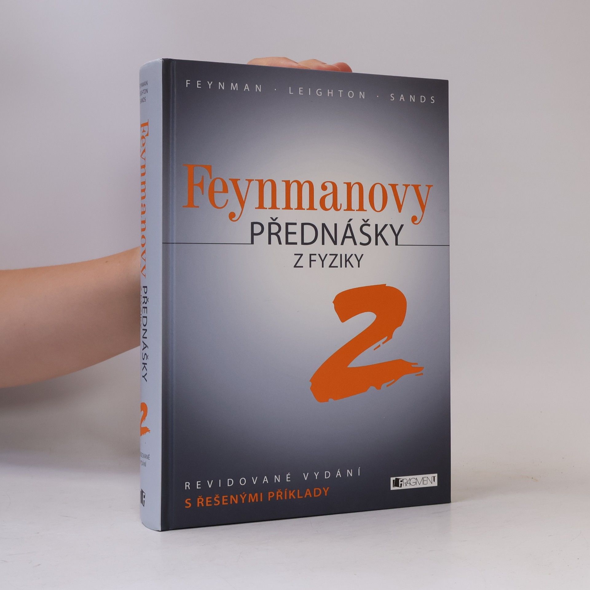 Robert Benjamin Leighton Feynmanovy přednášky z fyziky 2 : revidované vydání s řešenými příklady