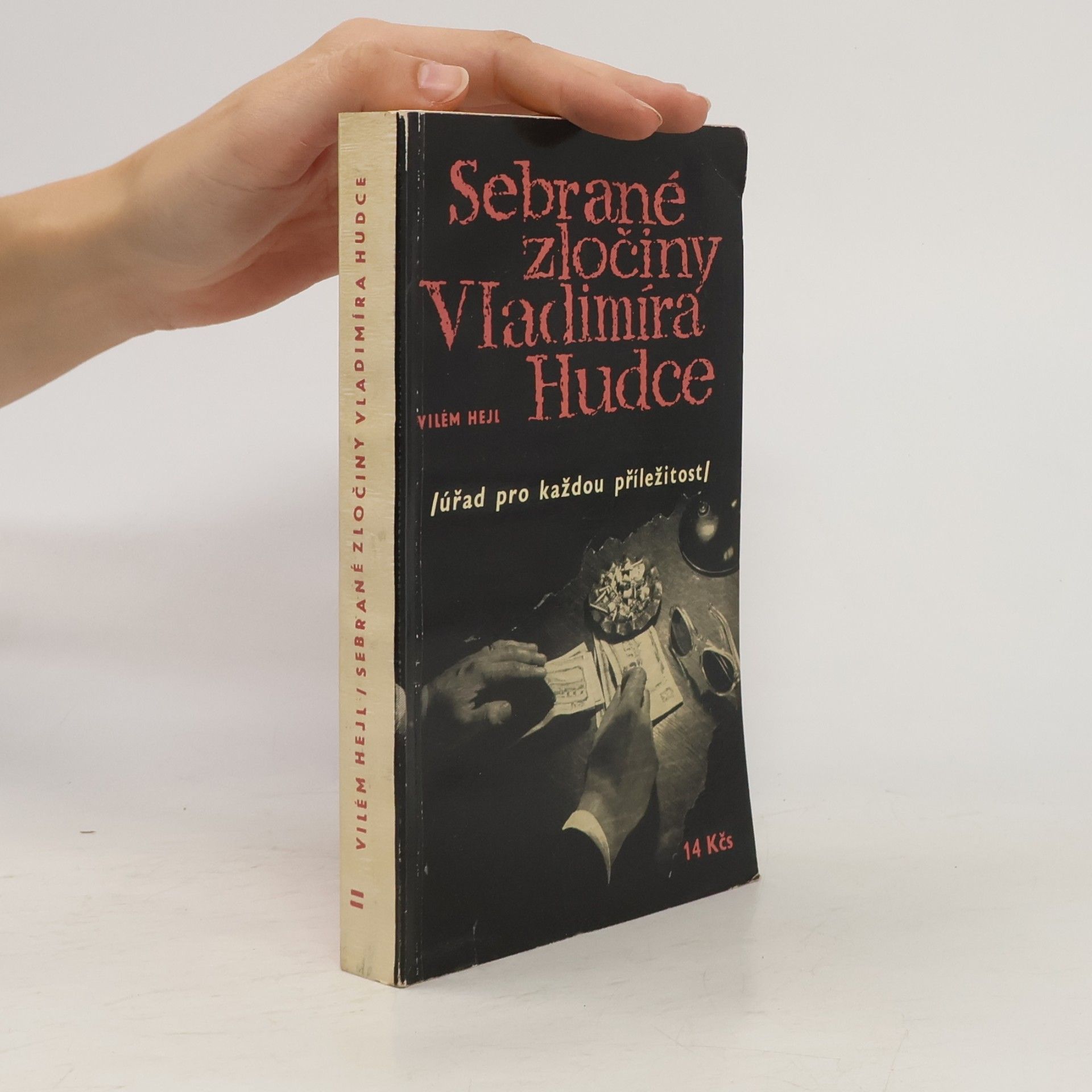 Vilém Hejl Sebrané zločiny Vladimíra Hudce