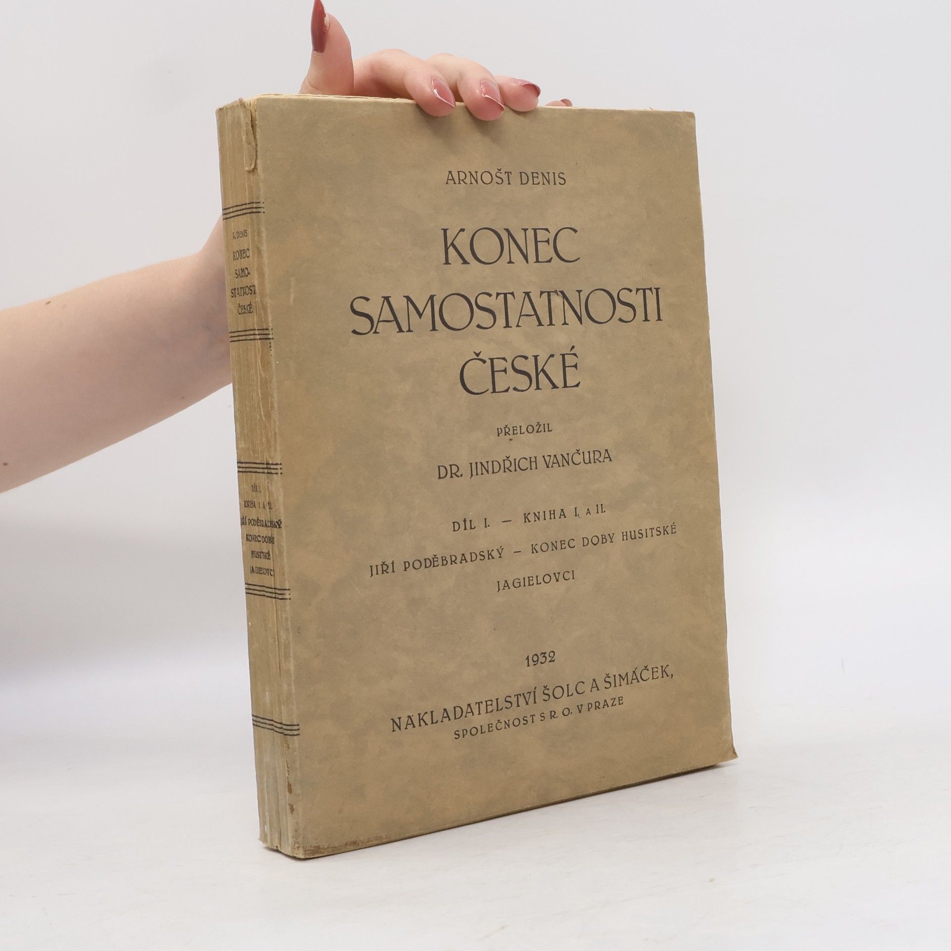 Arnošt Denis Konec samostatnosti české