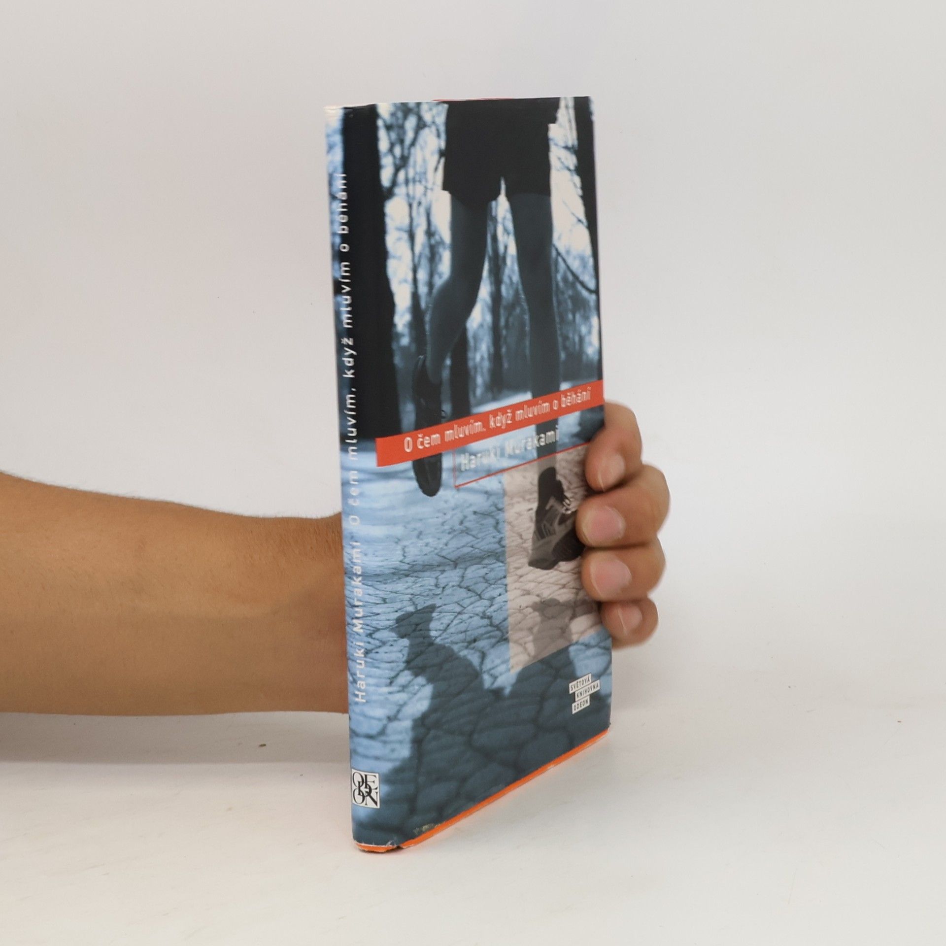 Haruki Murakami O čem mluvím, když mluvím o běhání