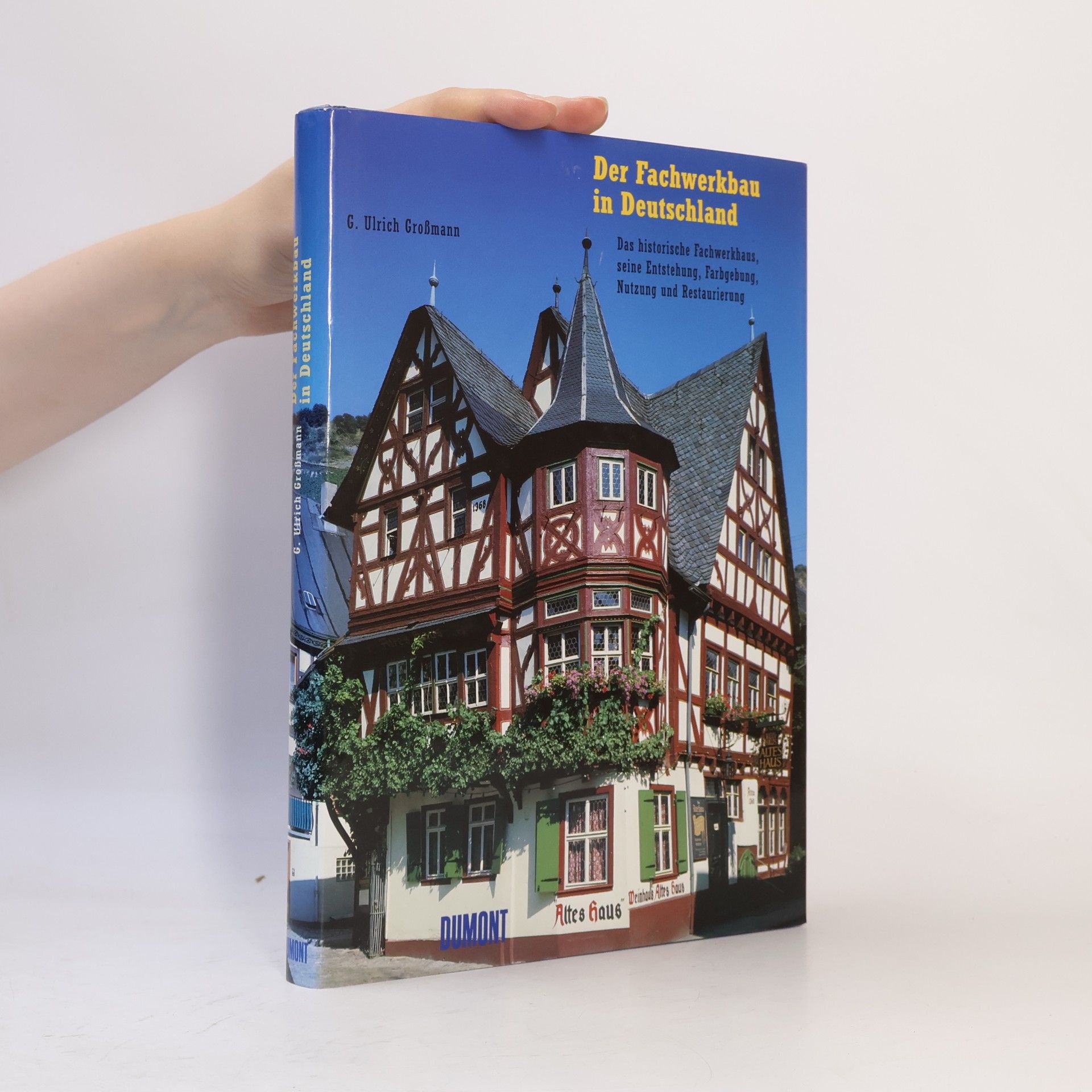 G. Ulrich Großmann Der Fachwerkbau in Deutschland