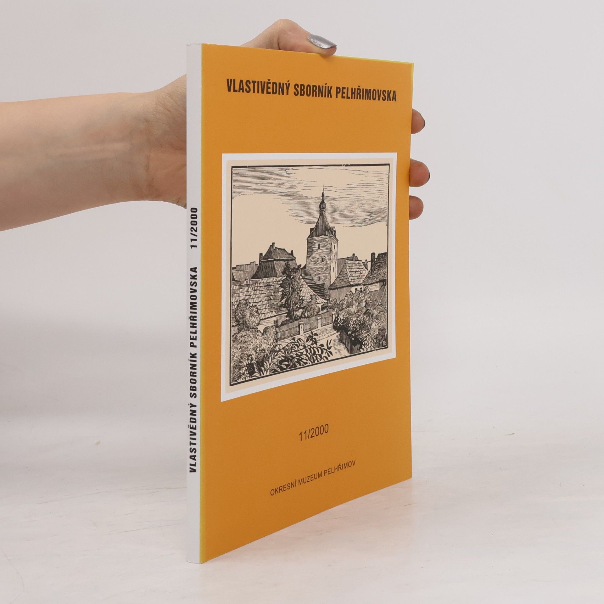 Various authors Vlastivědný sborník Pelhřimovska 11/2000