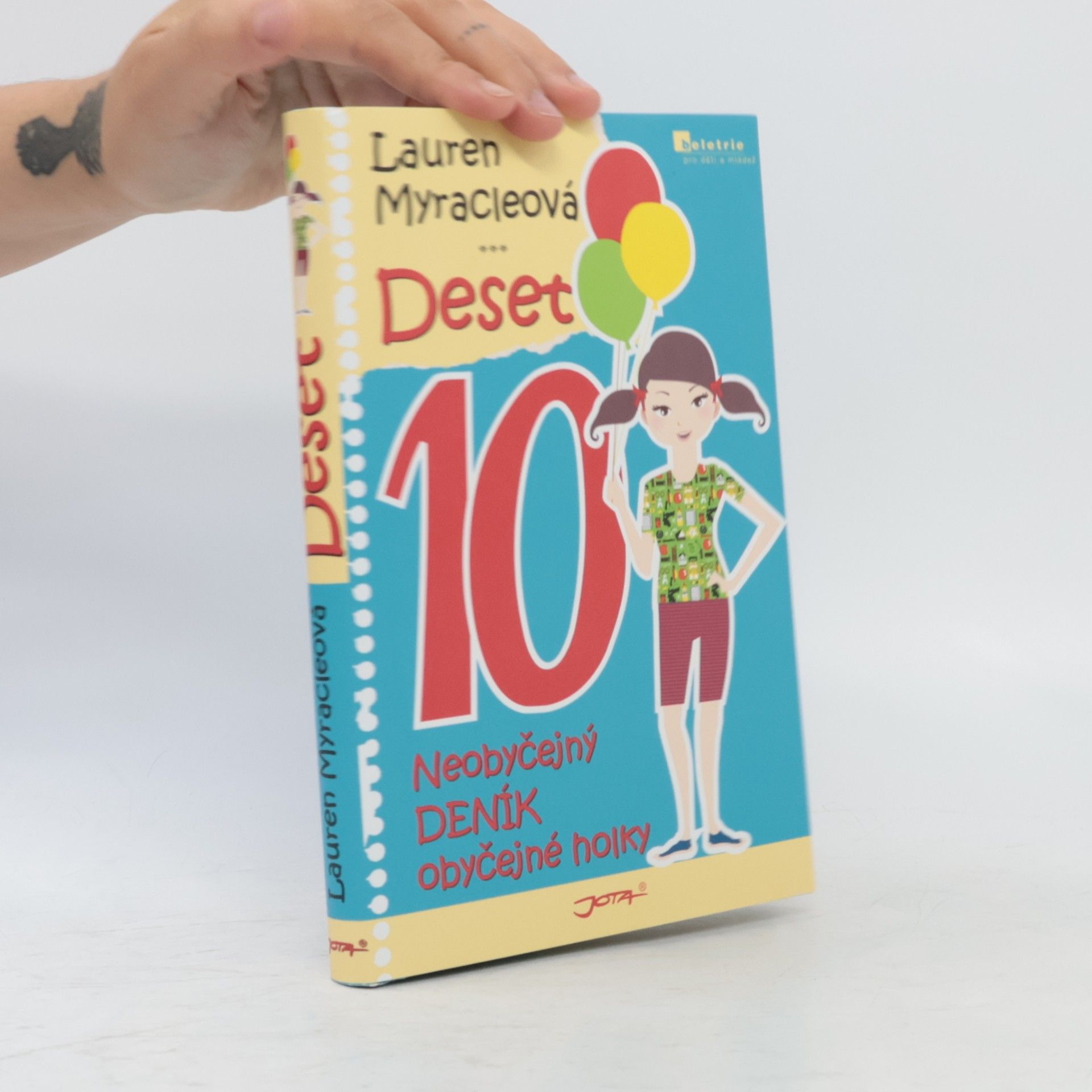 Lauren Myracle Deset. Neobyčejný deník obyčejné holky