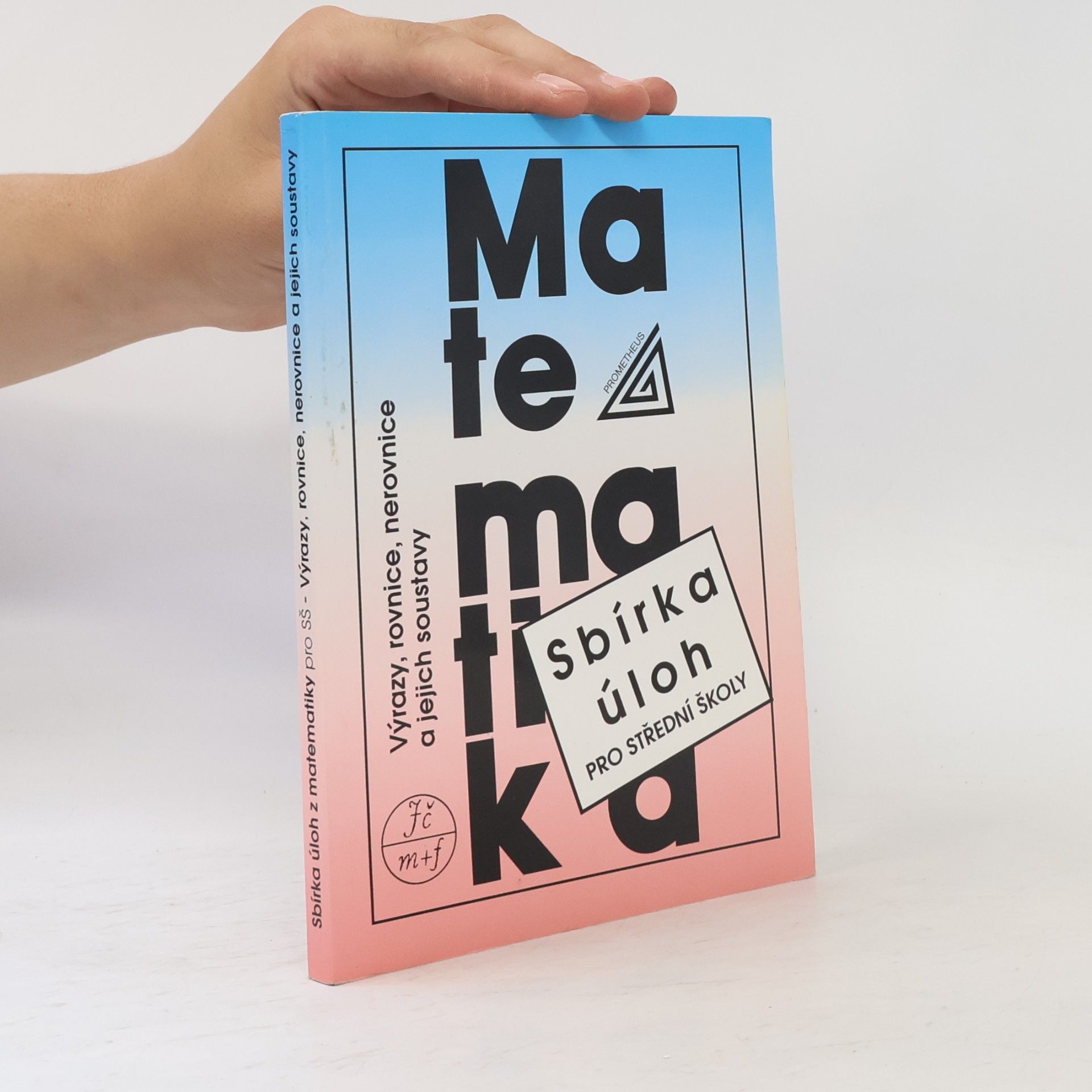 František Janeček Sbírka úloh z matematiky pro střední školy
