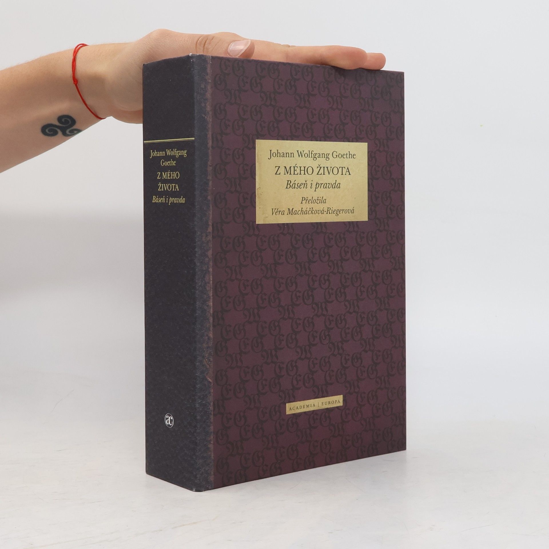 Johann Wolfgang von Goethe Z mého života: Báseň i pravda