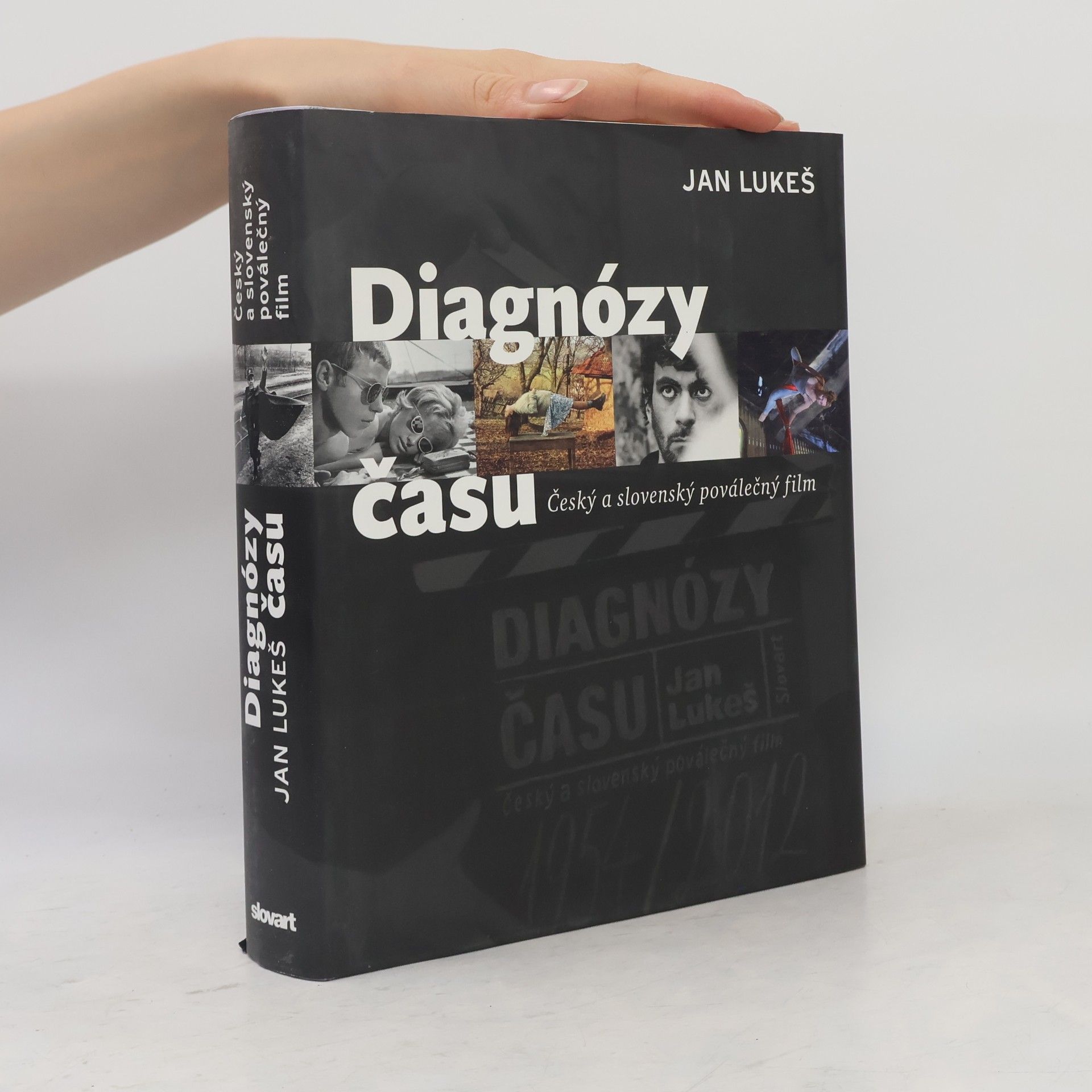 Jan Lukeš Diagnózy času : český a slovenský poválečný film (1945-2012)