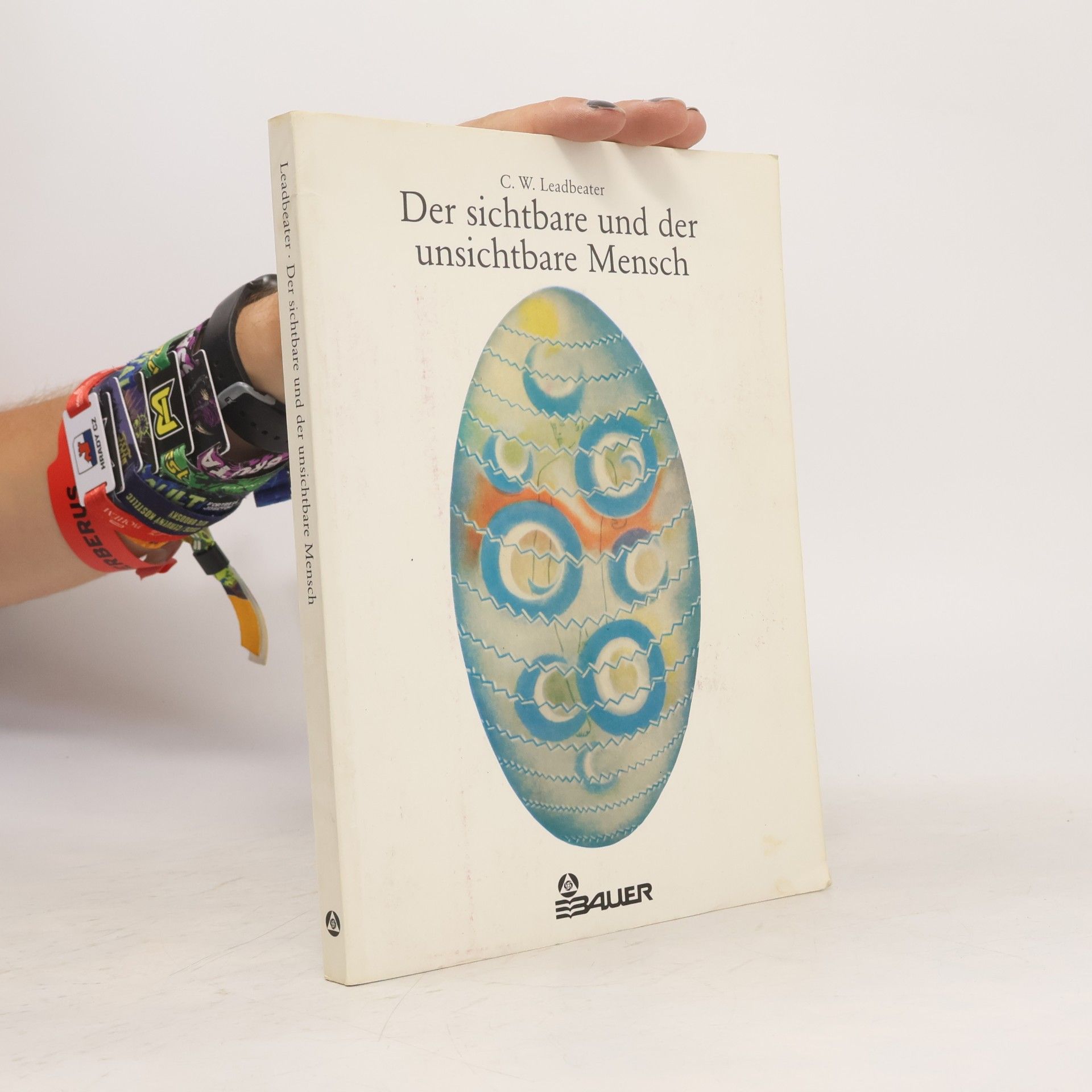 Charles Leadbeater Der sichtbare und der unsichtbare Mensch