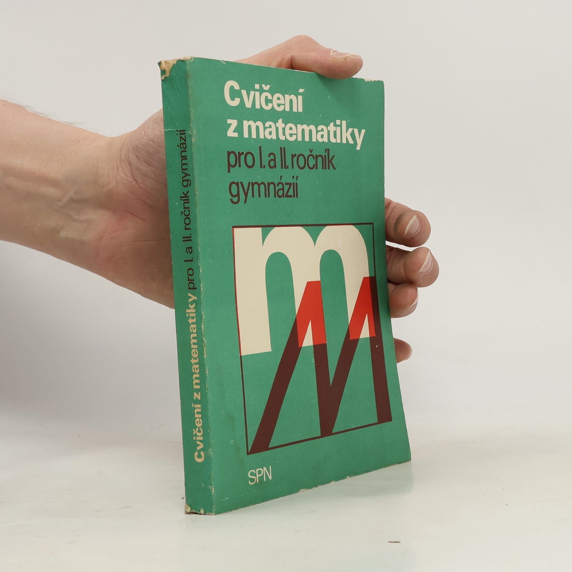 Kolektiv autorů Cvičení z matematiky pro I. a II. ročník gymnázií