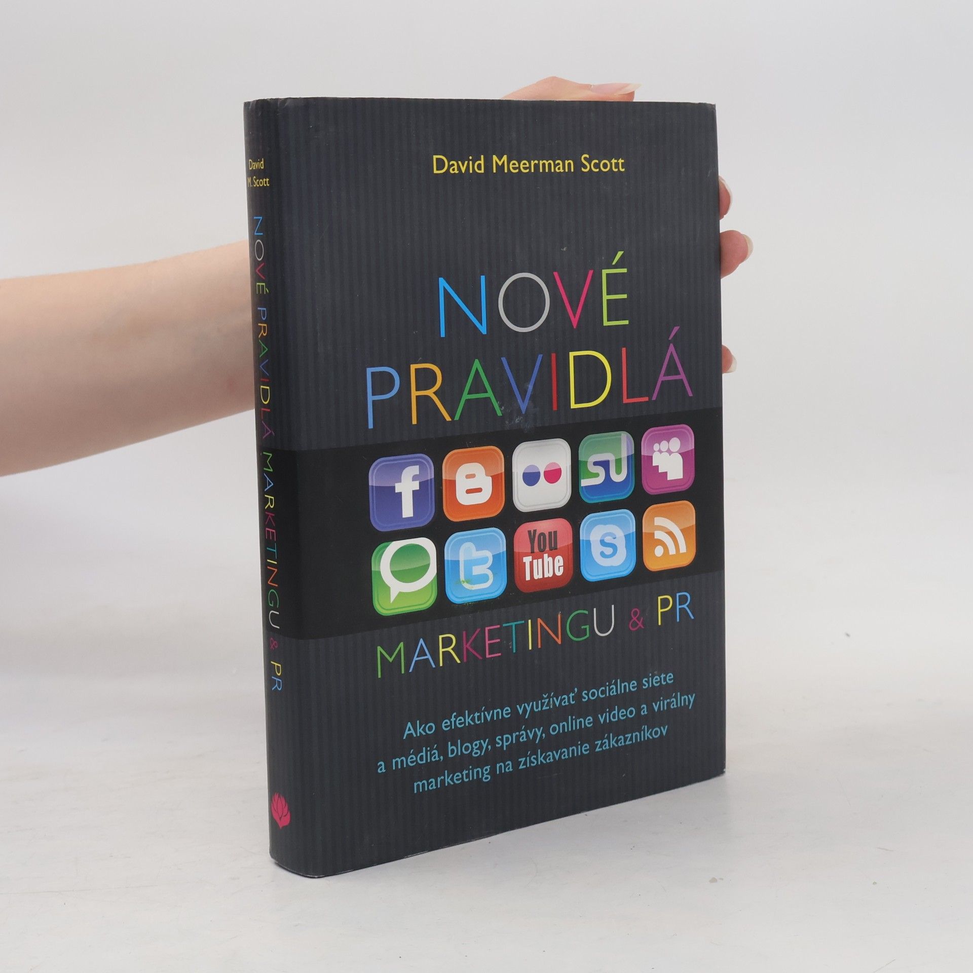 David Meerman Scott Nové pravidlá marketingu a PR