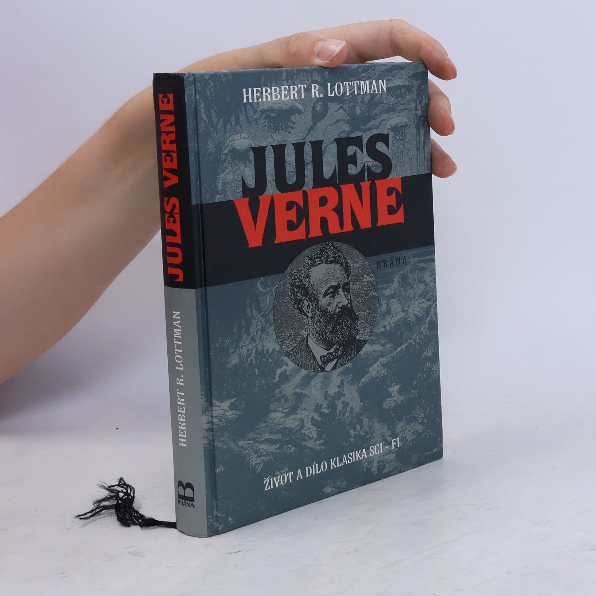 Herbert Lottman Jules Verne. Život a dílo klasika sci-fi