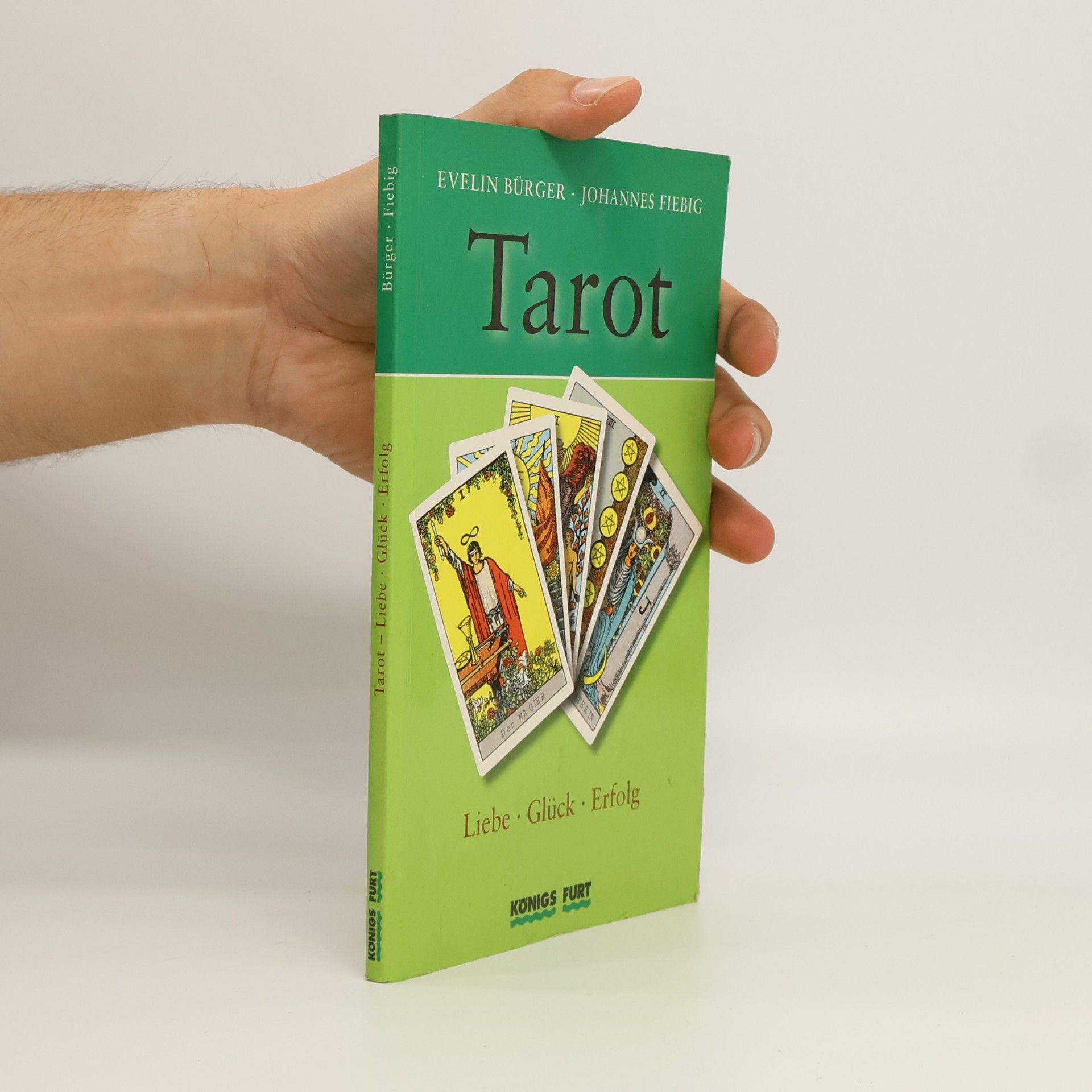Evelin Bürger Tarot - Liebe, Glück, Erfolg
