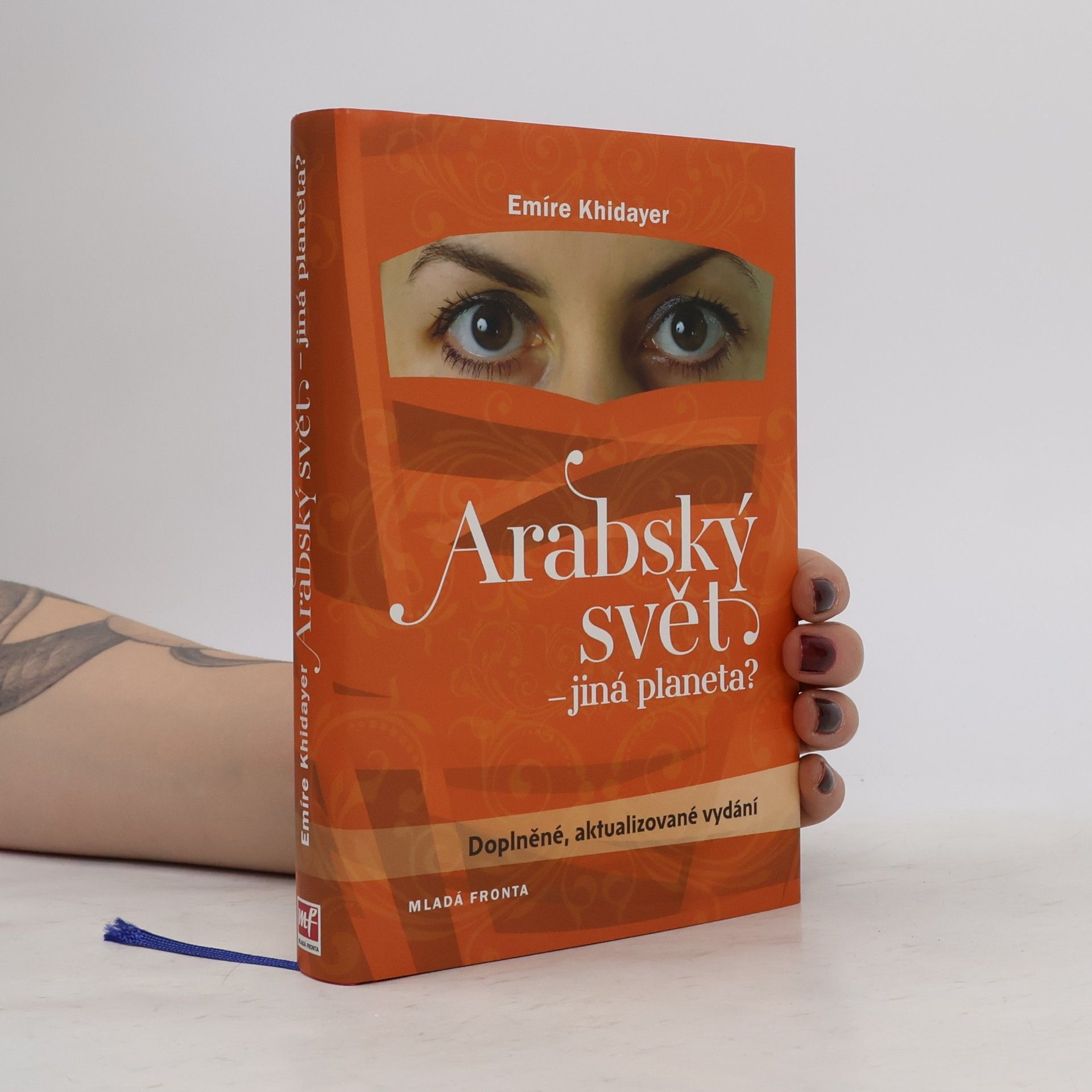 Emíre Khidayer Arabský svět - jiná planeta?