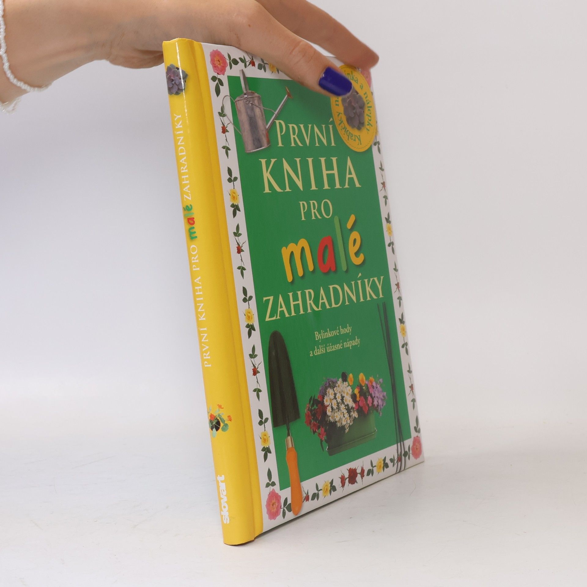 Angela Wilkes První kniha pro malé zahradníky