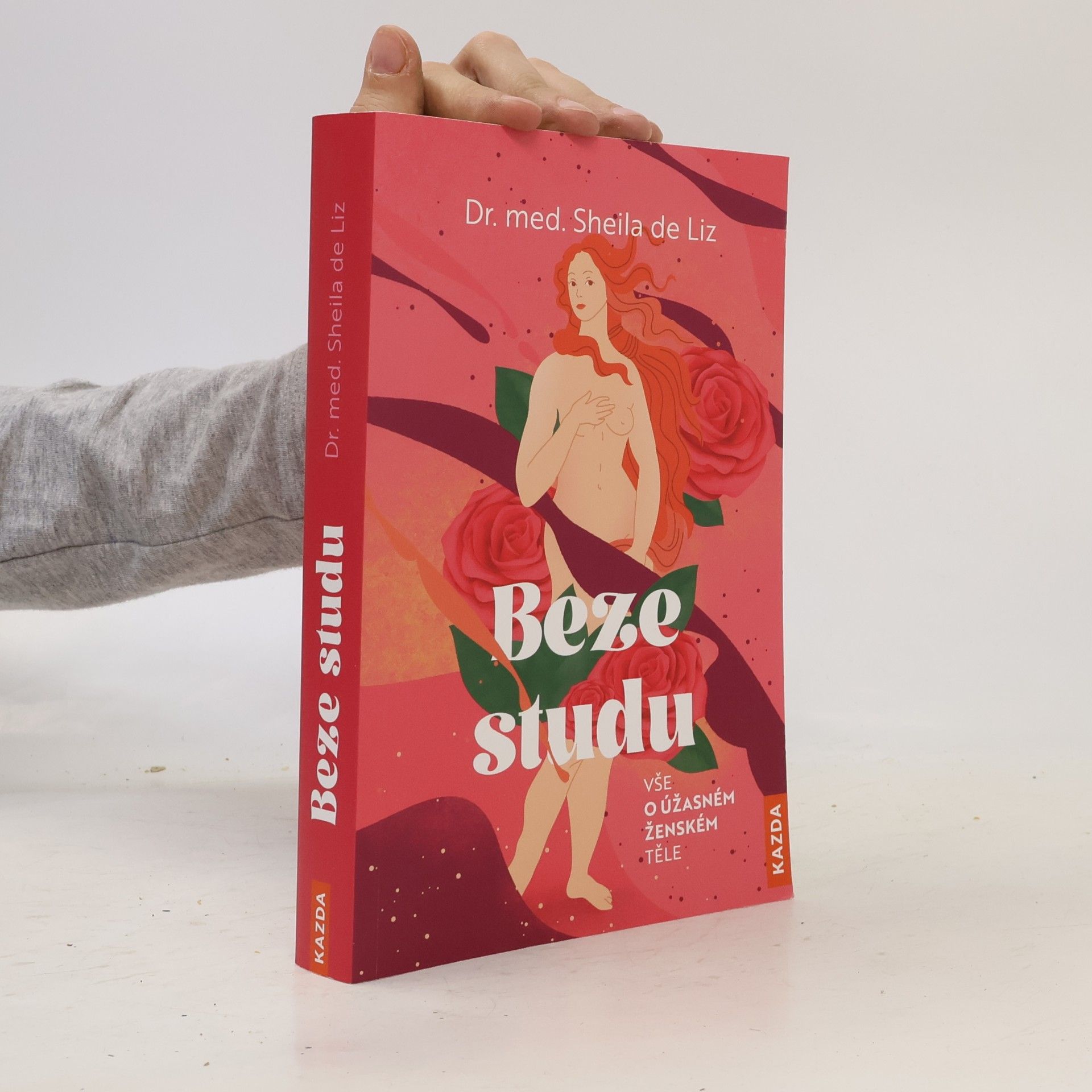 Sheila de Liz Beze studu: Vše o úžasném ženském těle