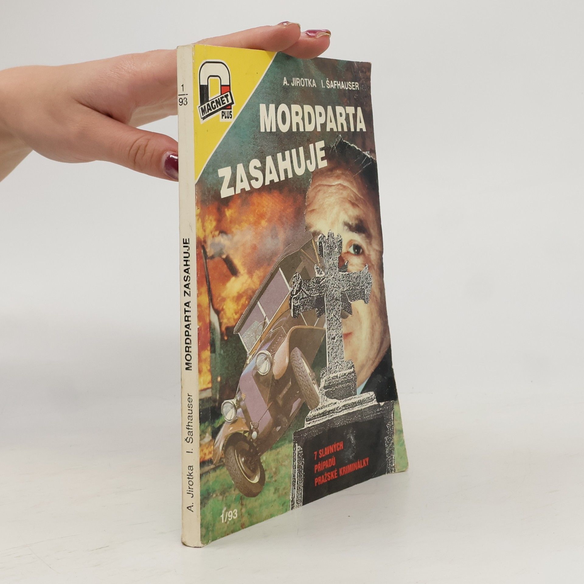 Antonín Jirotka Mordparta zasahuje. 7 slavných případů pražské kmininálky