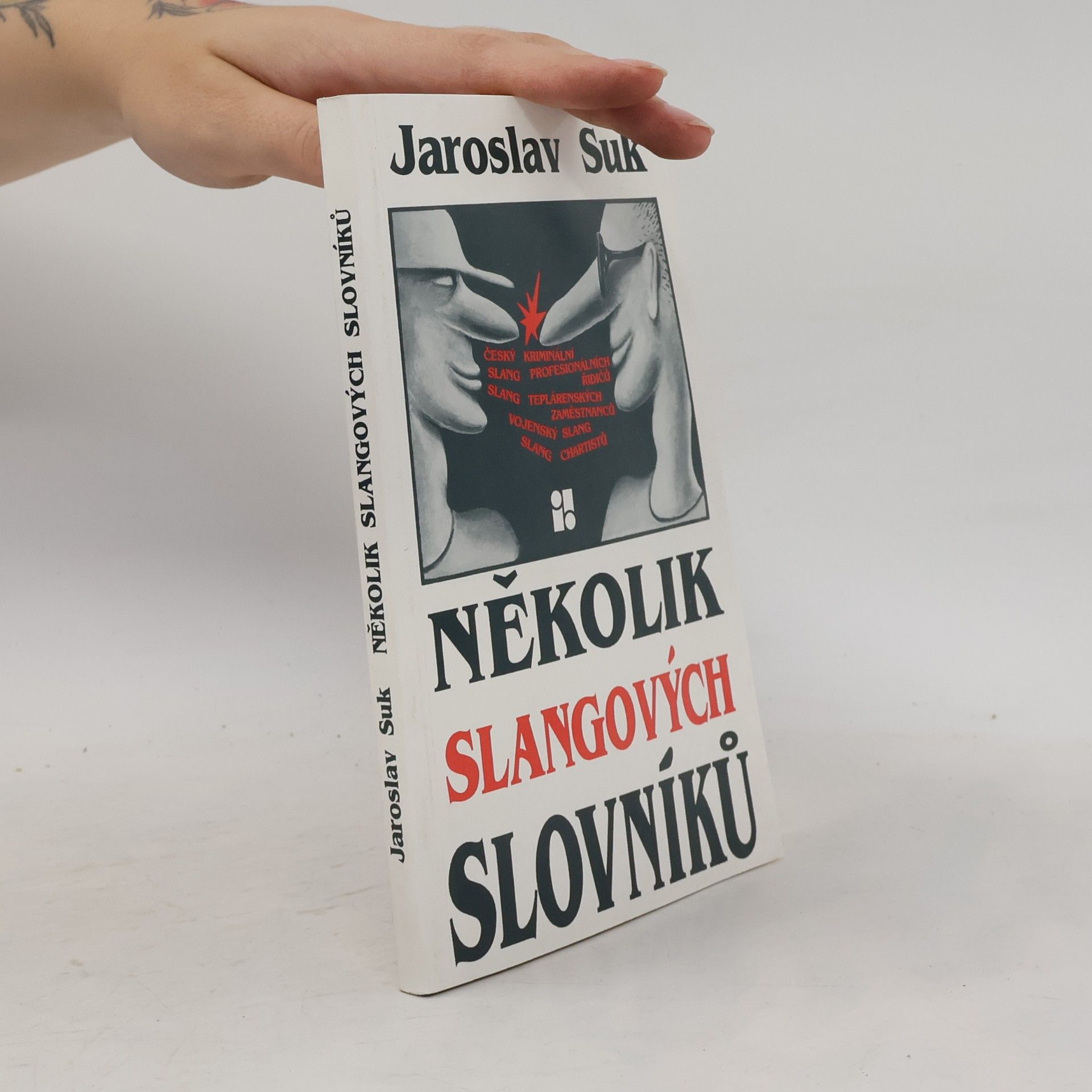 Jaroslav Suk Několik slangových slovníků
