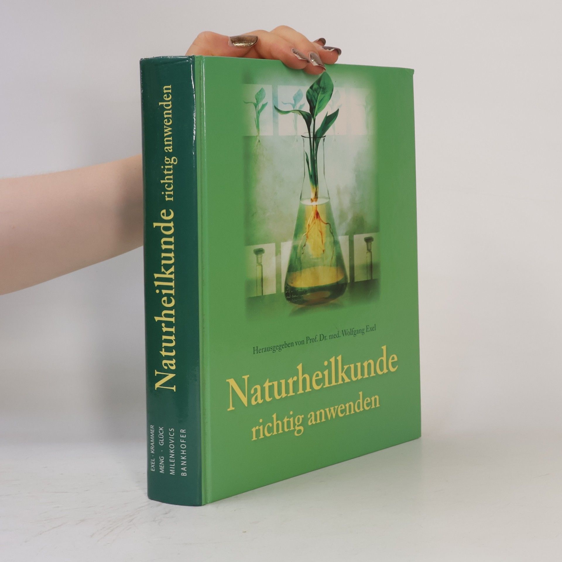 Wolfgang Exel Naturheilkunde richtig anwenden