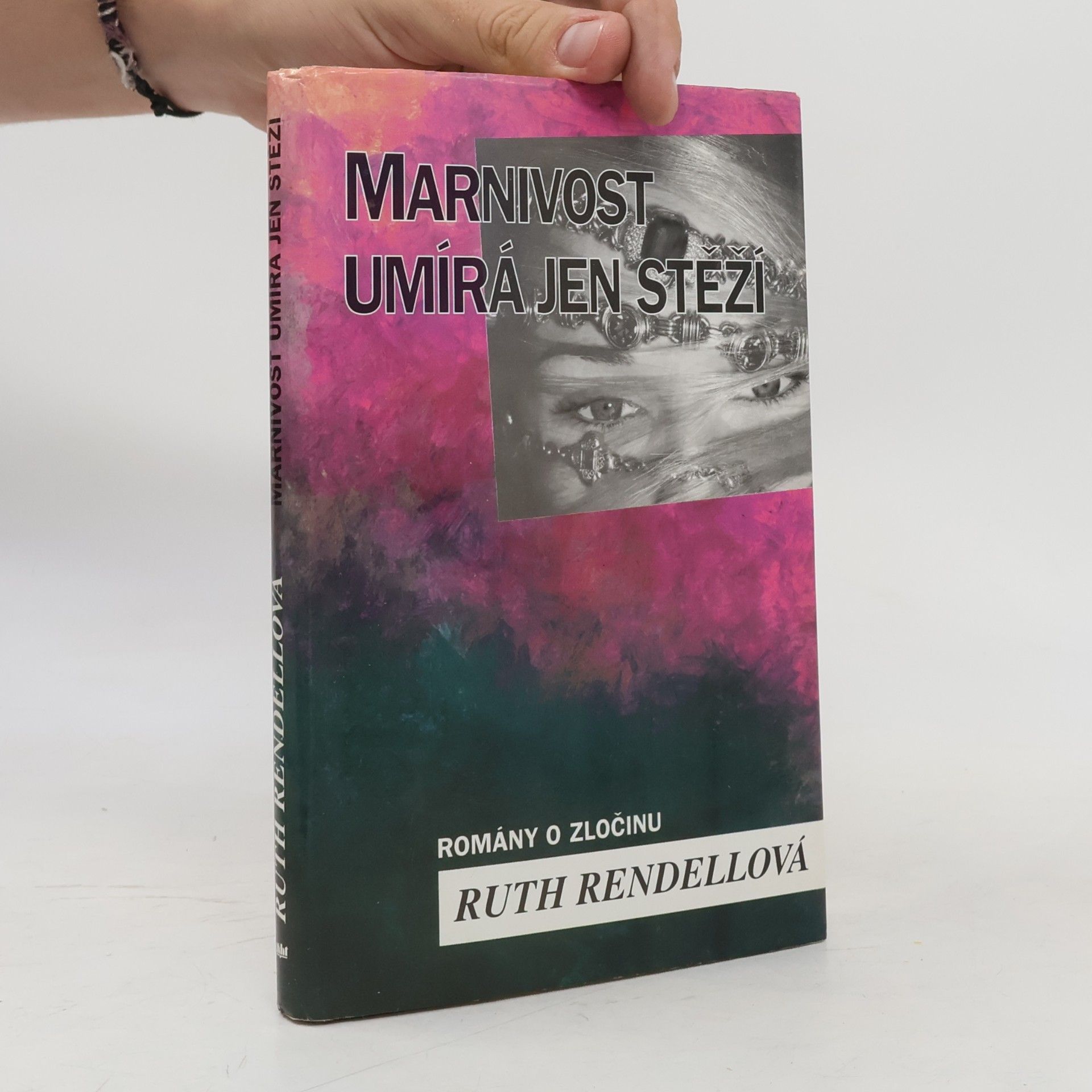 Ruth Rendell Marnivost umírá jen stěží