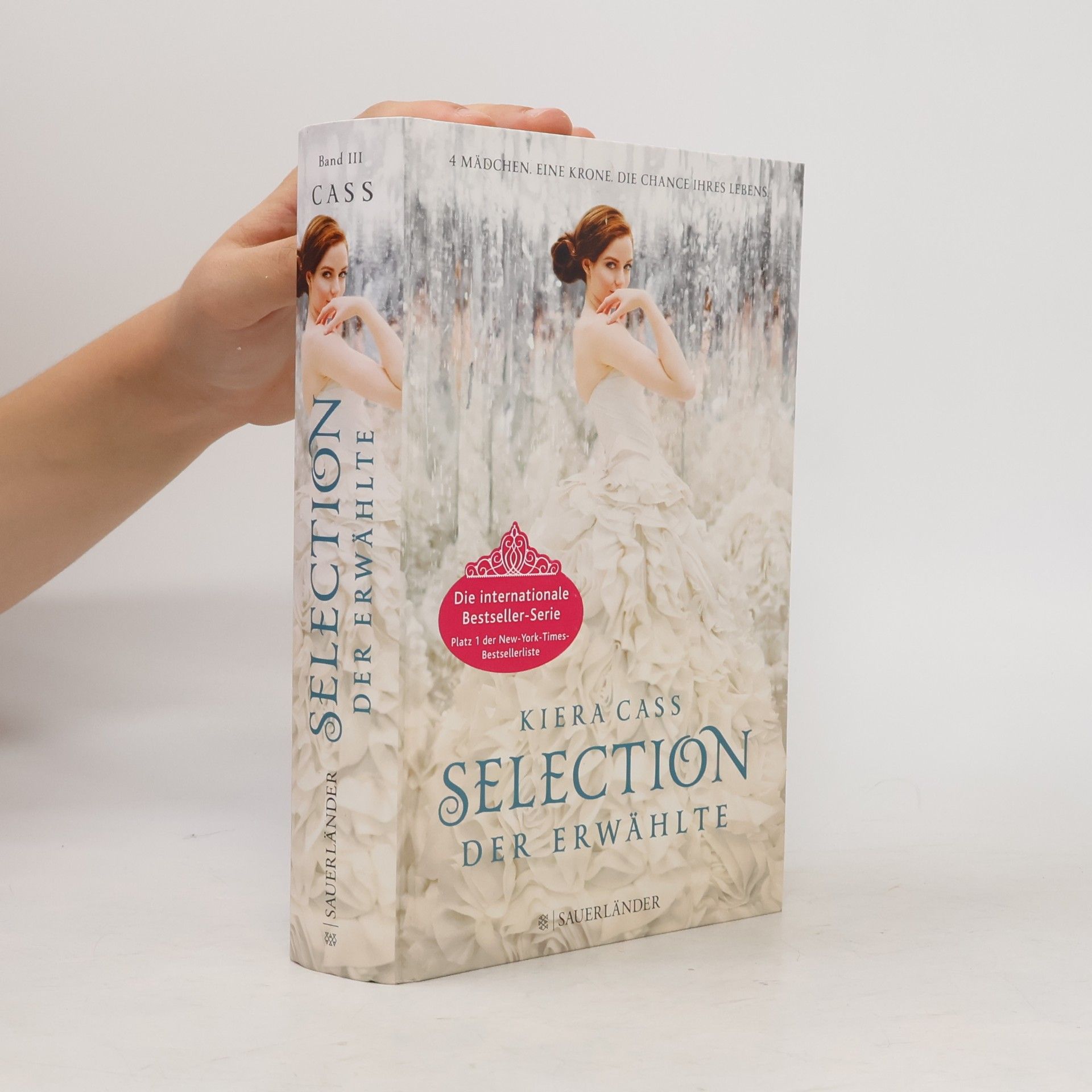 Kiera Cass Selection. Der Erwählte