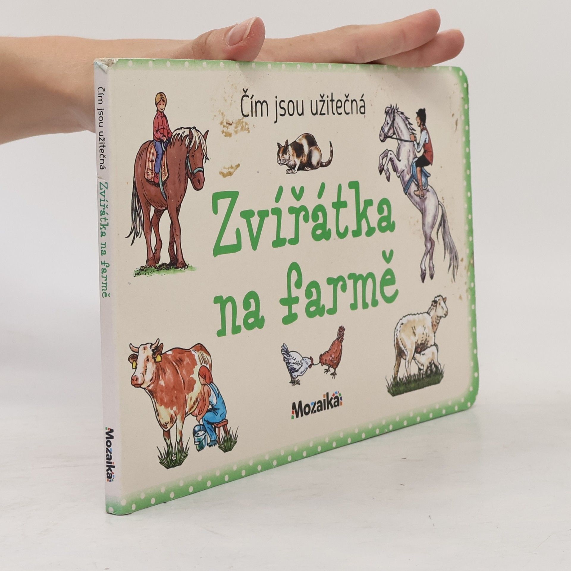 Ivana Vítová Čím jsou užitečná zvířátka na farmě