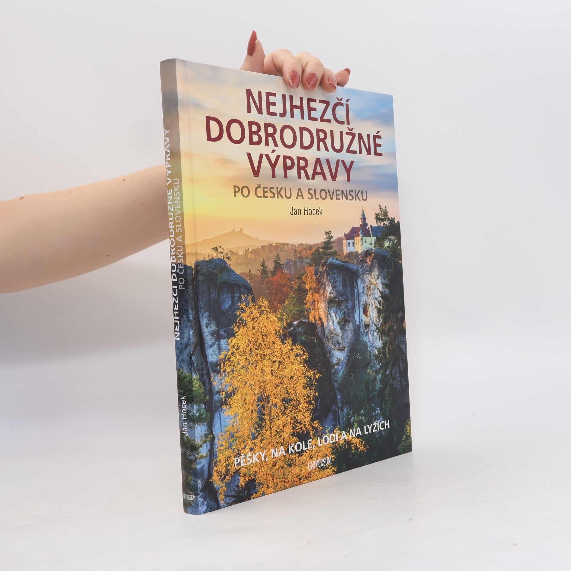 Jan Hocek Nejhezčí dobrodružné výpravy po Česku a Slovensku