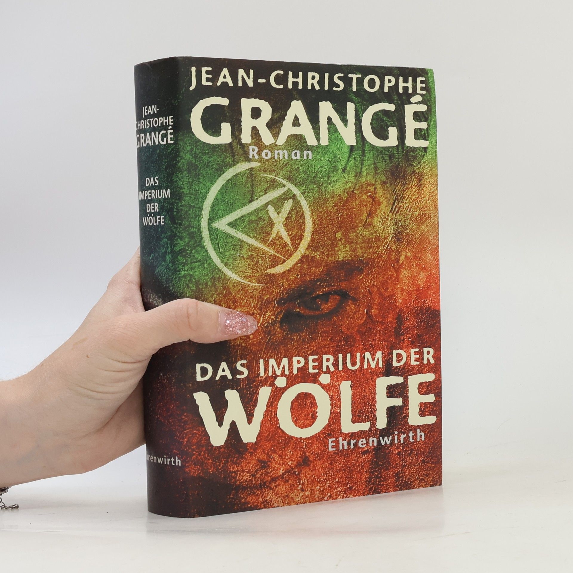 Jean-Christophe Grangé Das Imperium der Wölfe
