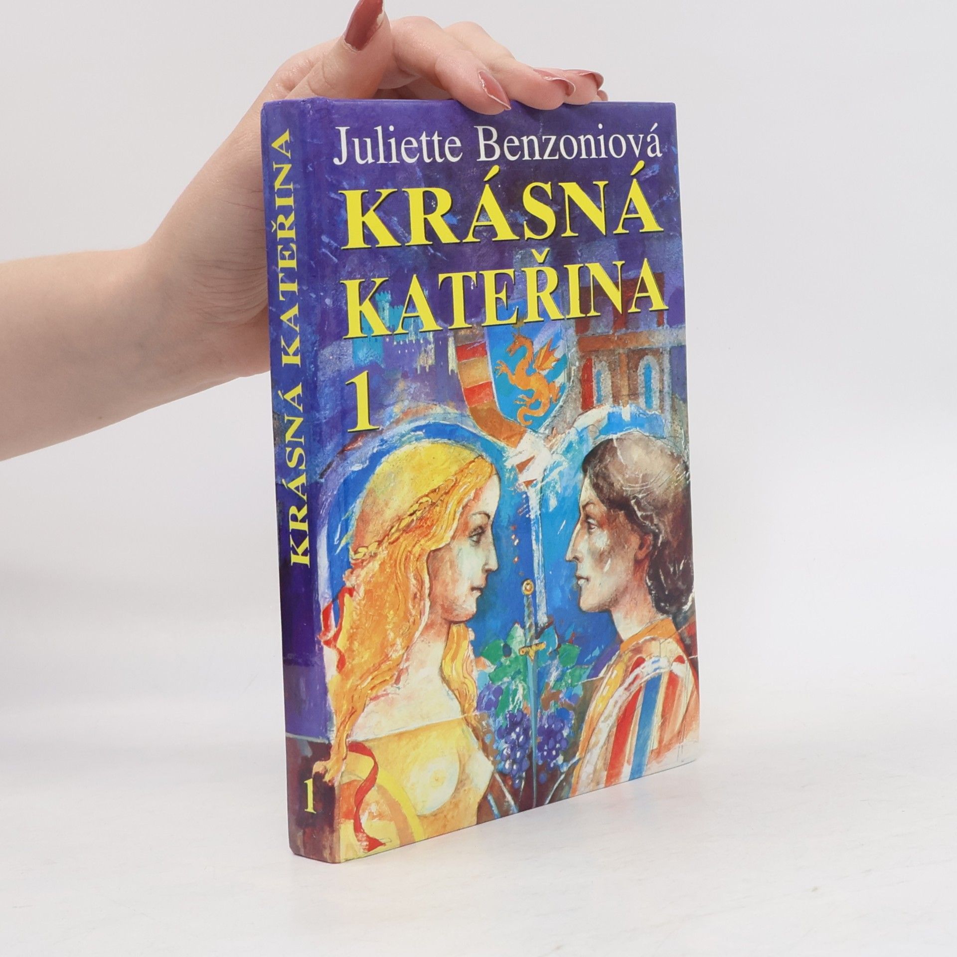 Juliette Benzoni Krásná Kateřina 1. Jediná láska