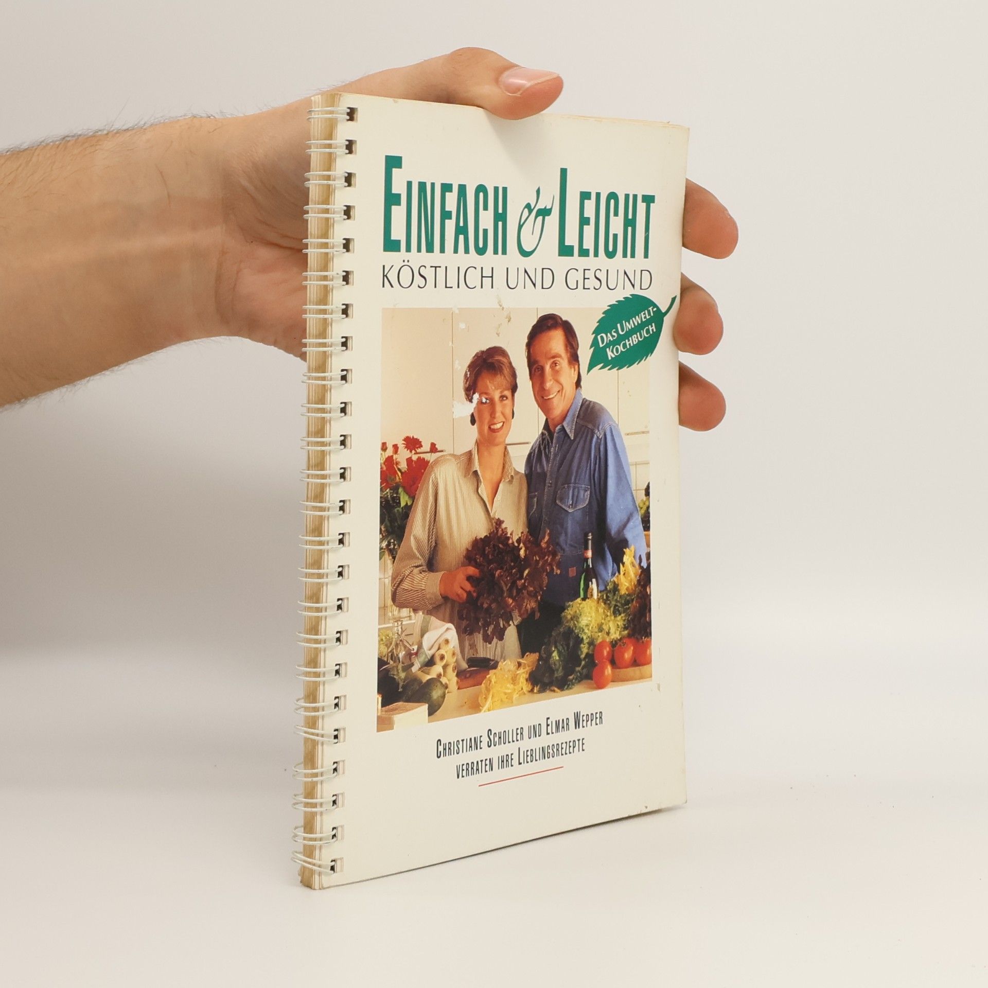 Elmar Wepper Einfach & Leicht. Köstlich und gesund