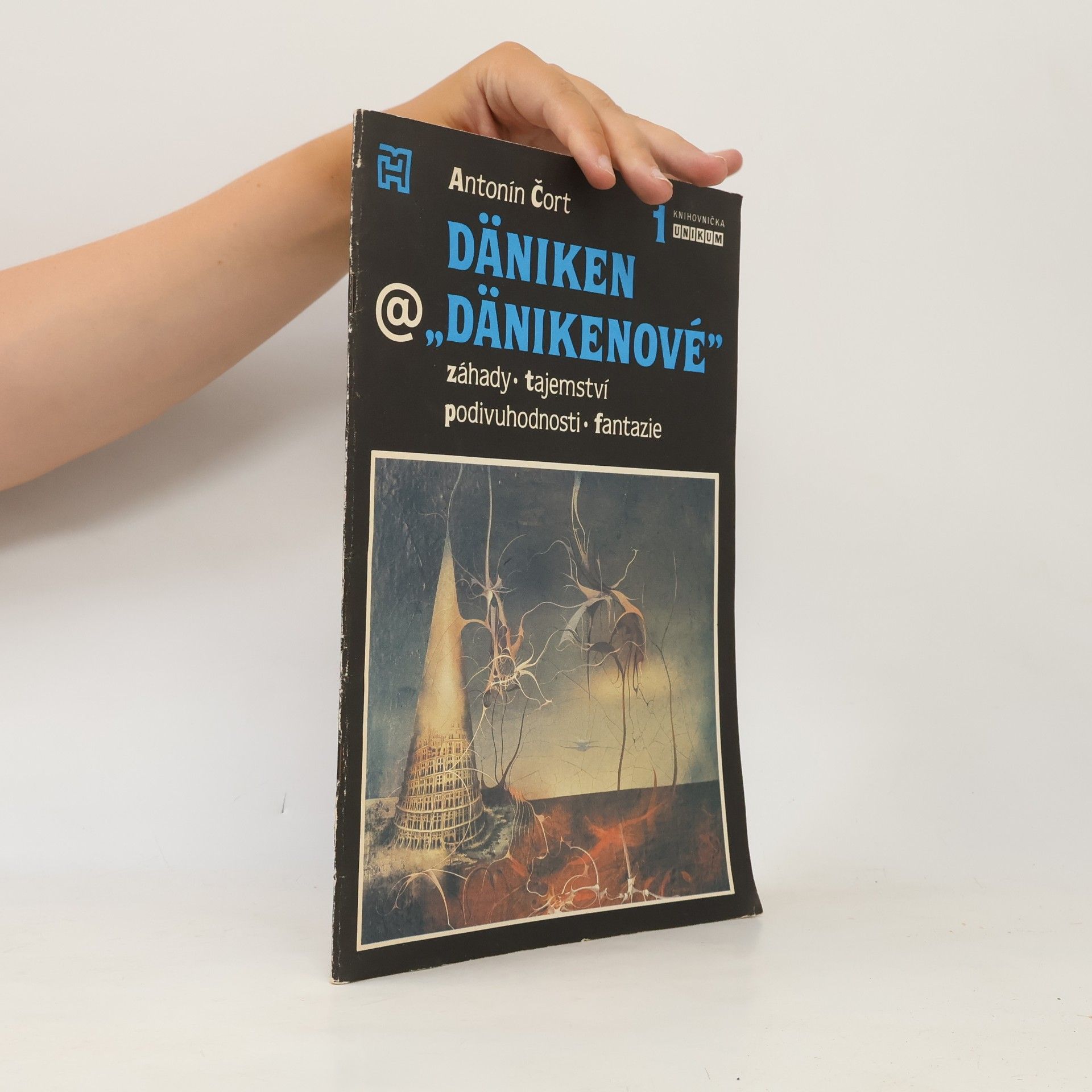 Čort Antonín Däniken a "Dänikenové". Záhady, tajemství, podivuhodnosti, fantazie