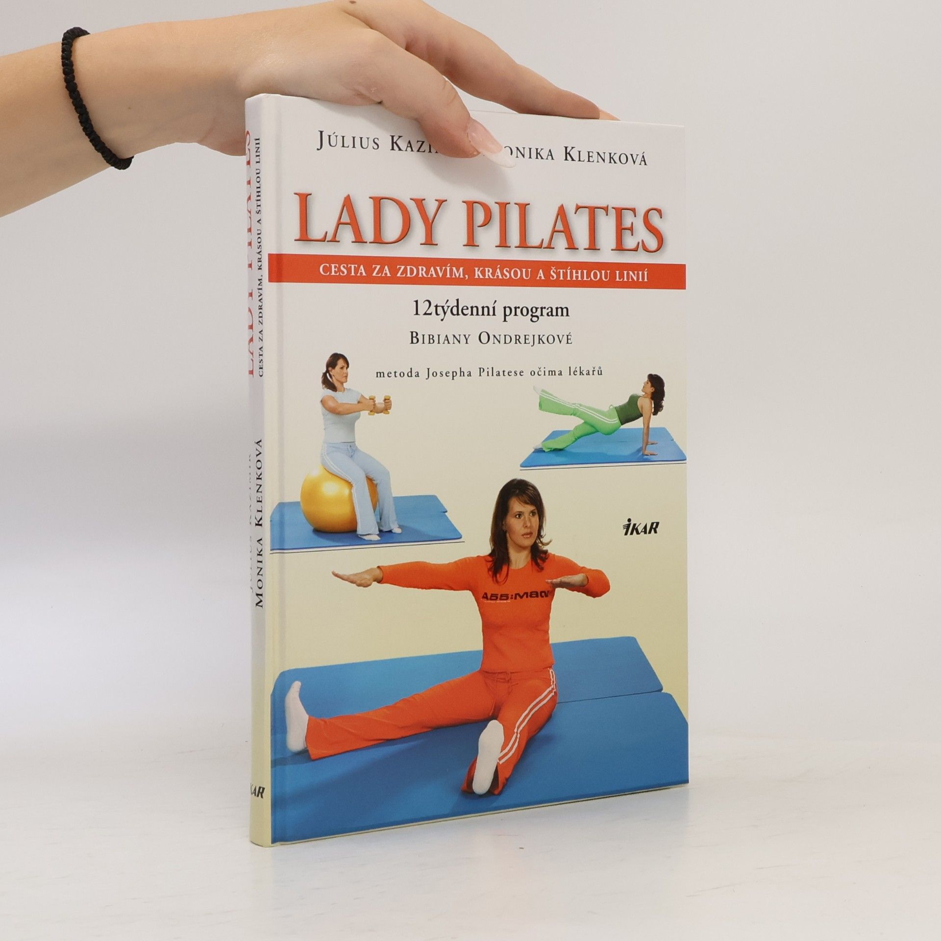 Július Kazimír Lady Pilates : cesta za zdravím, krásou a štíhlou linií