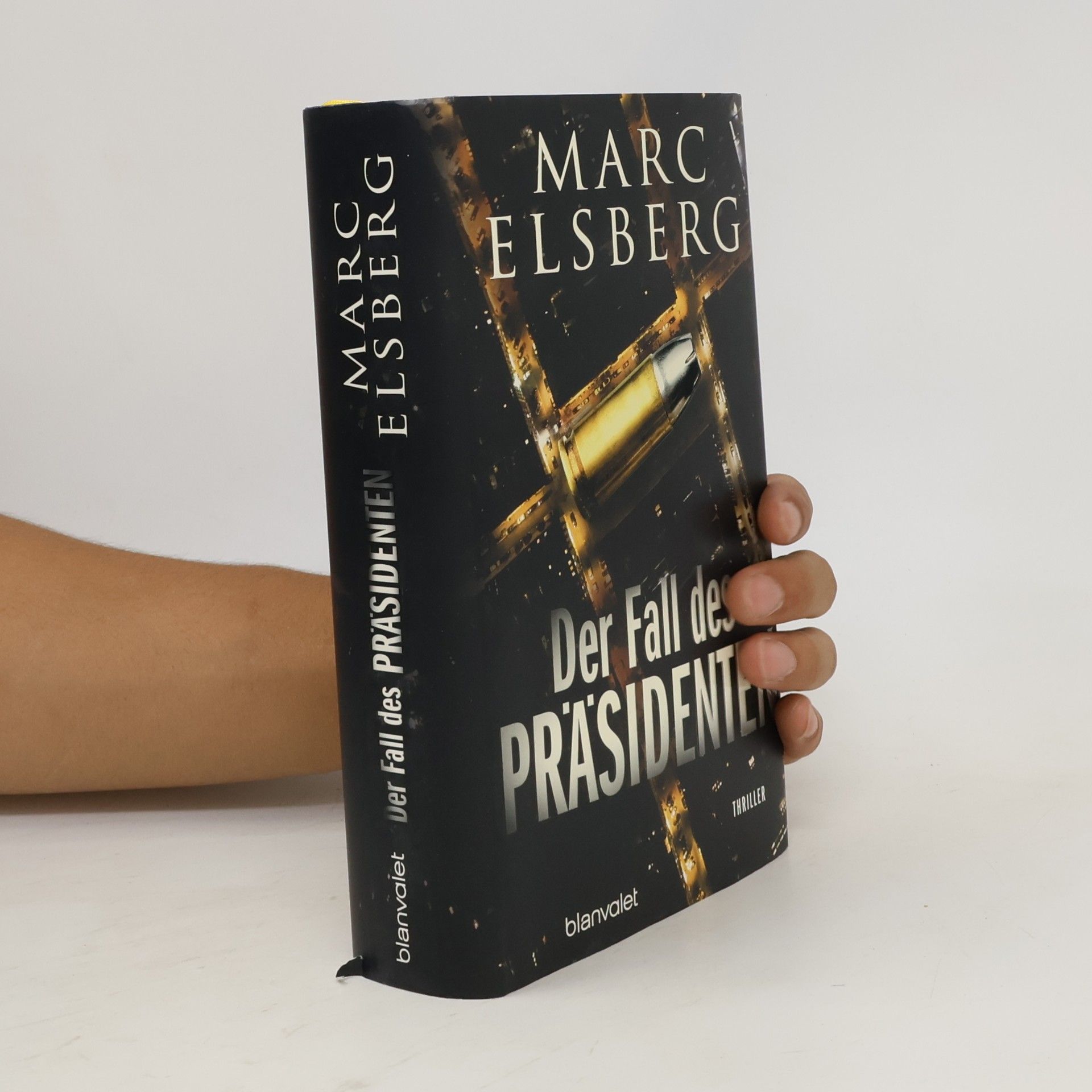 Marc Elsberg Der Fall des Präsidenten