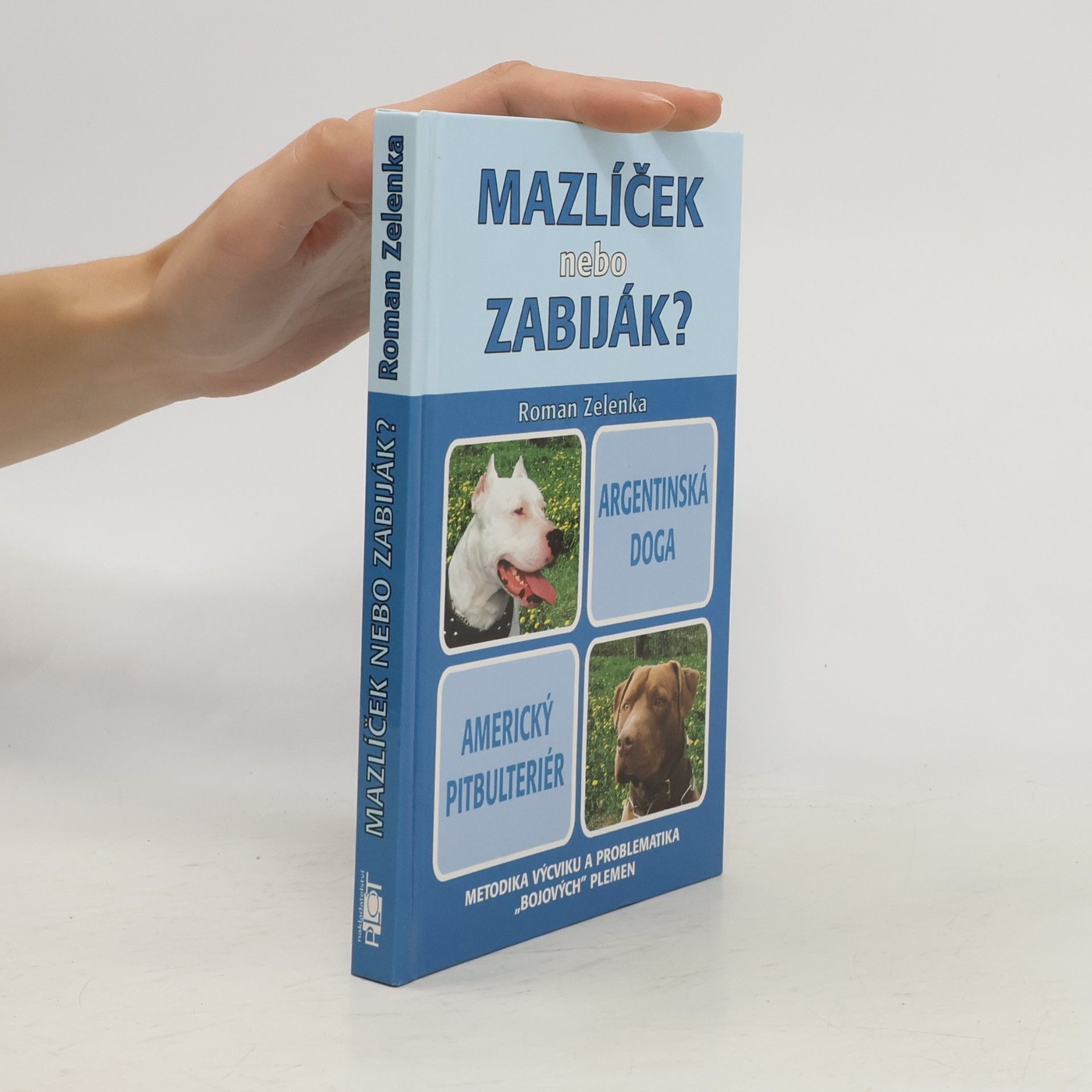 Roman Zelenka Mazlíček, nebo zabiják?